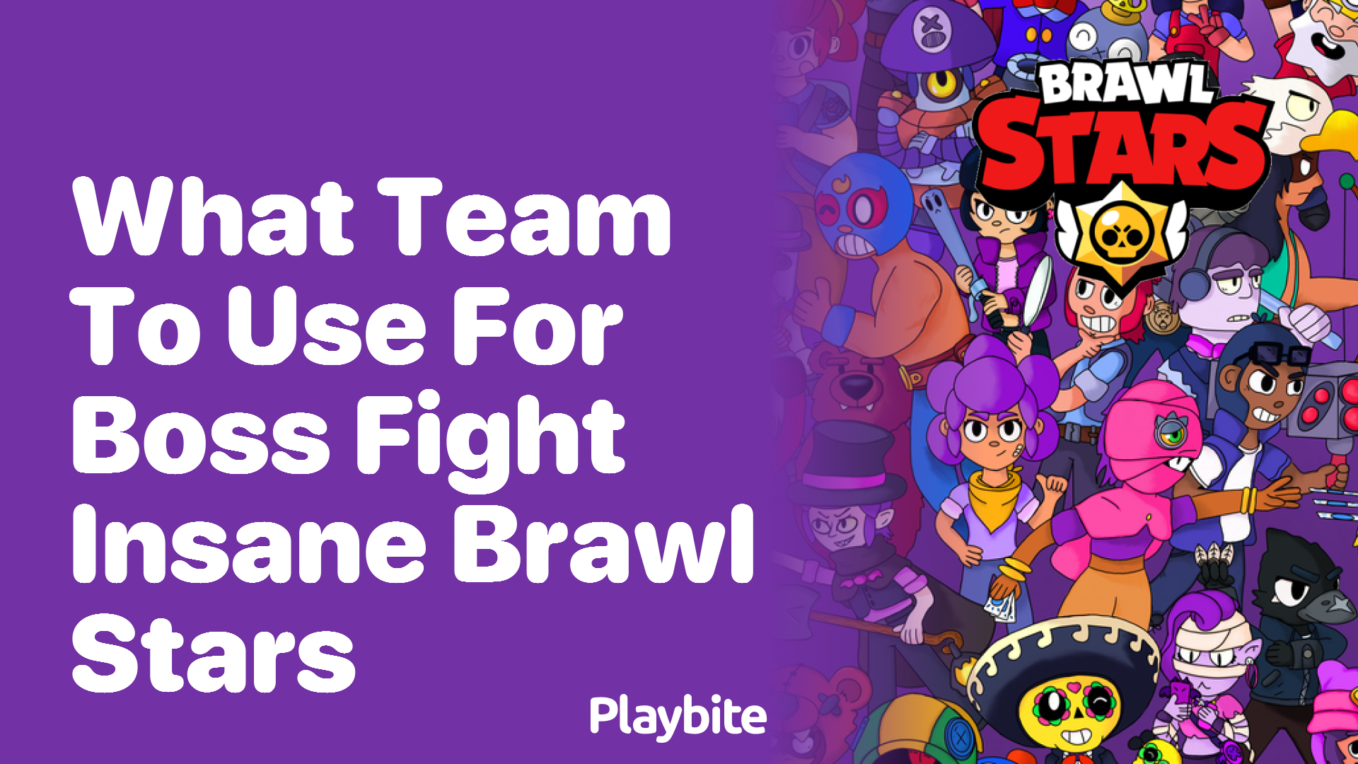 What Team to Use for Boss Fight Insane in Brawl Stars?