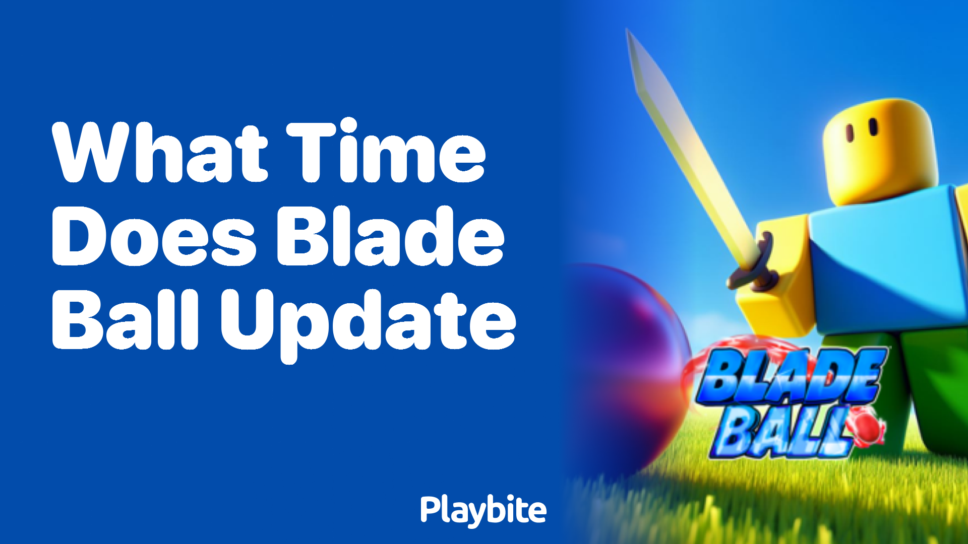 What Time Does Blade Ball Update? Find Out Here!