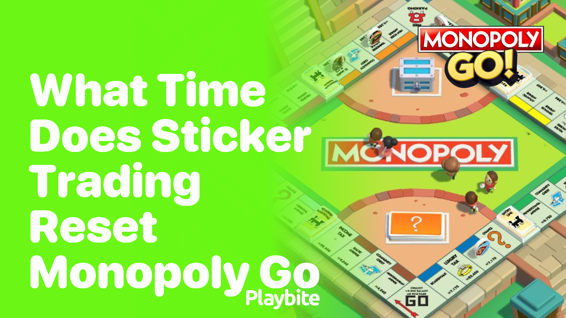 What Time Does Sticker Trading Reset in Monopoly Go?