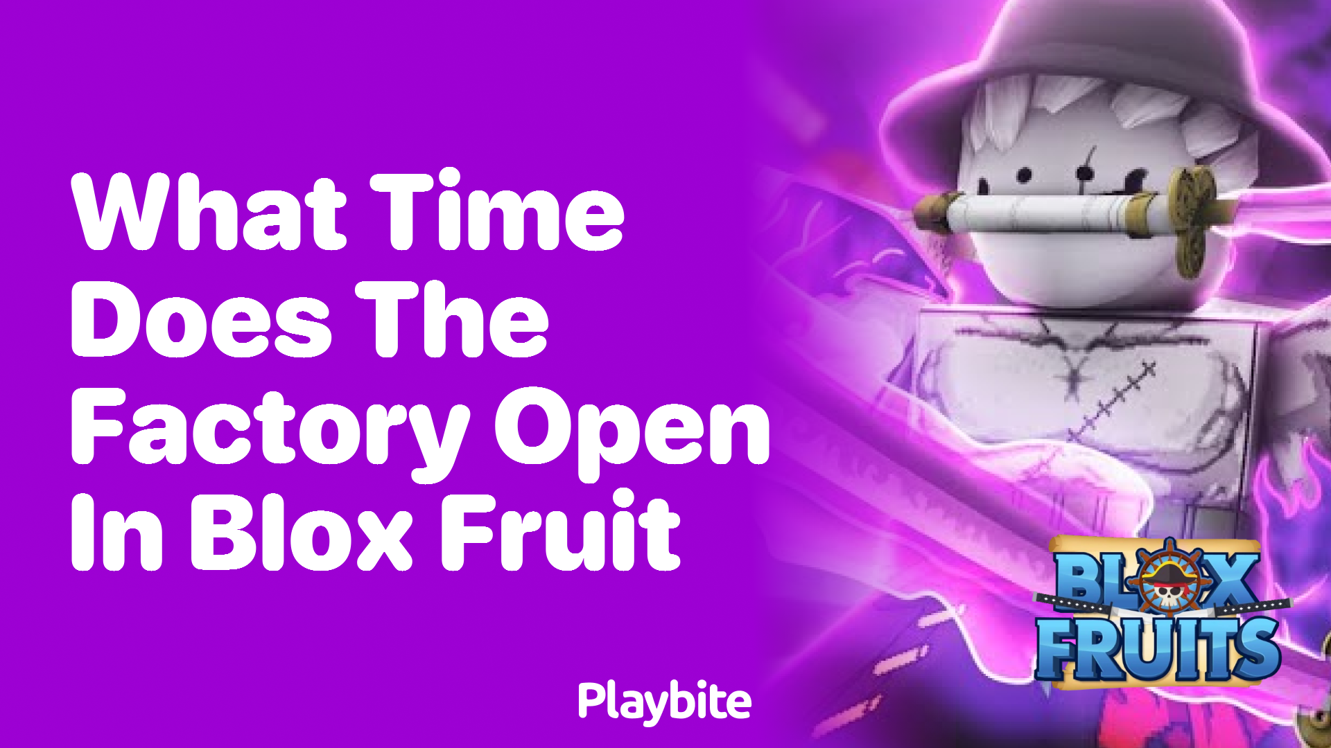 What Time Does the Factory Open in Blox Fruit?