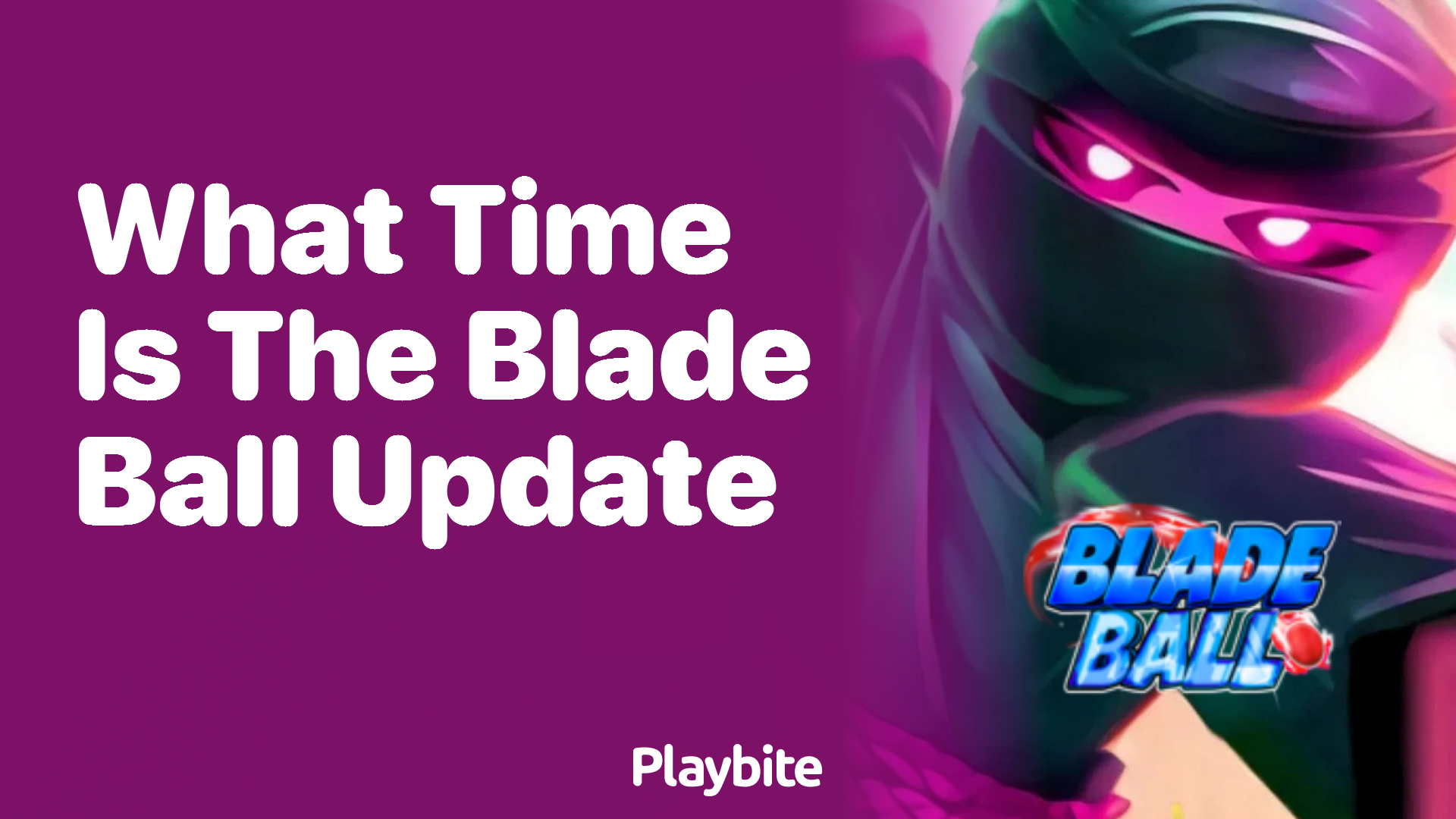 What Time is the Blade Ball Update?