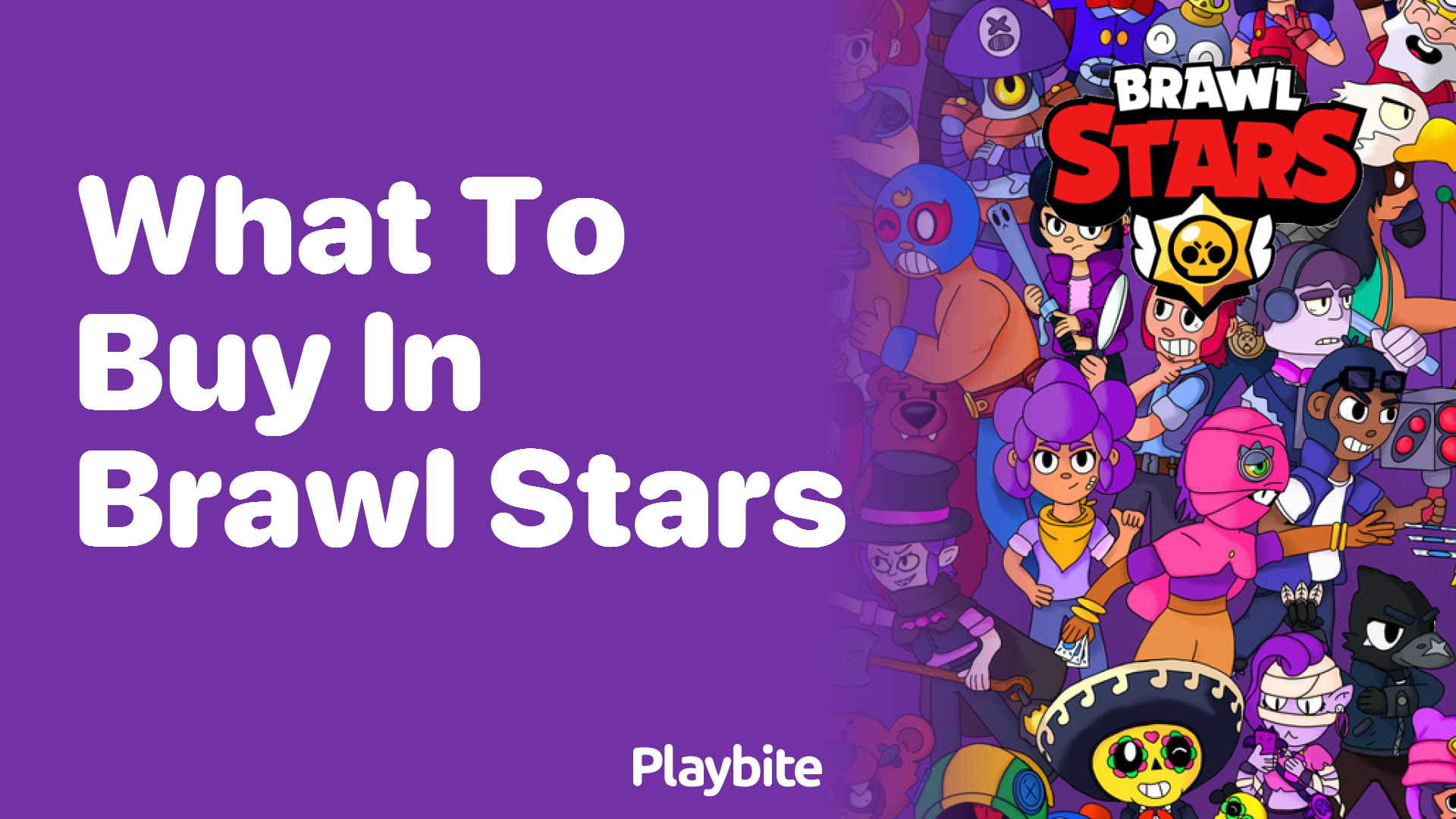 What to Buy in Brawl Stars: A Quick Guide