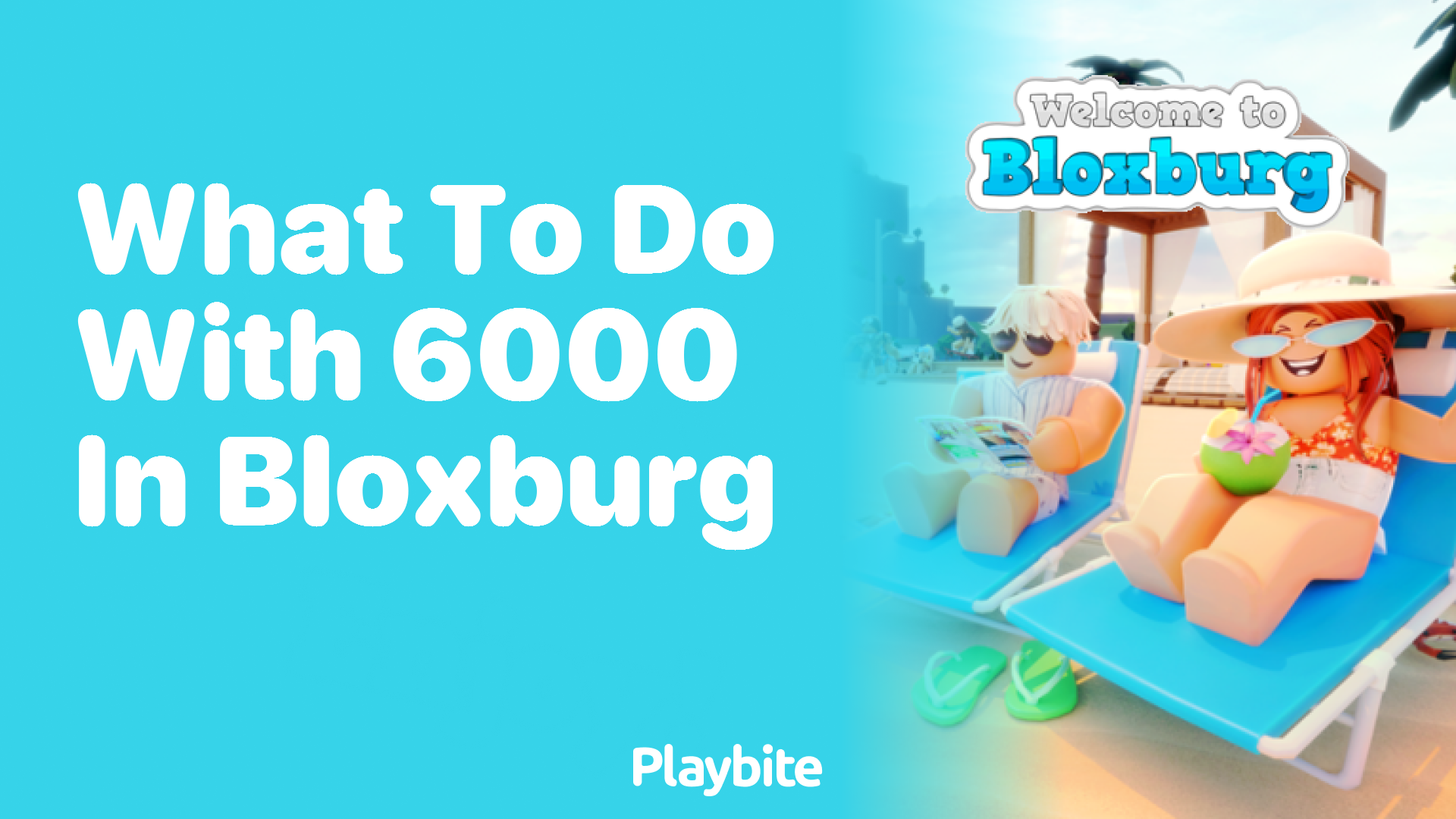 What to Do With 6000 in Bloxburg: A Fun Guide