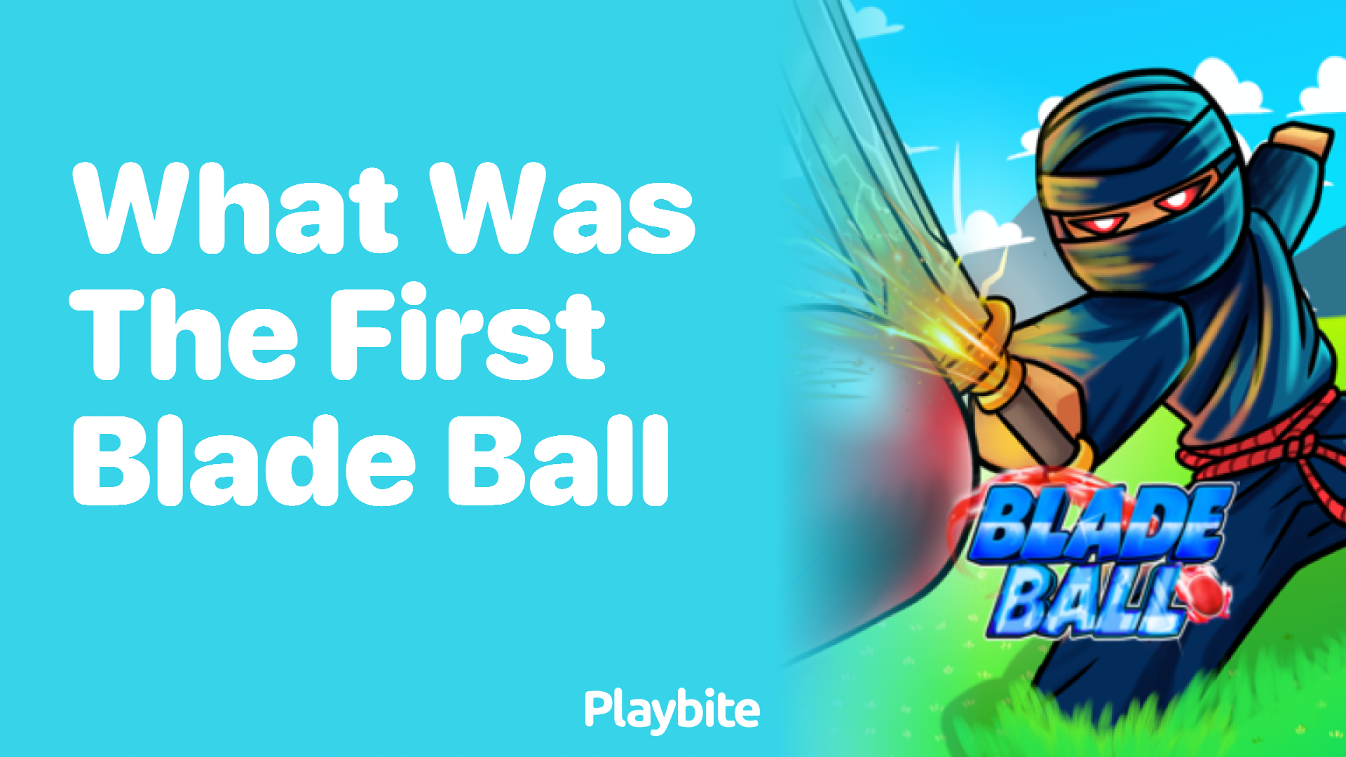 What Was the First Blade Ball? Unveiling the Origins