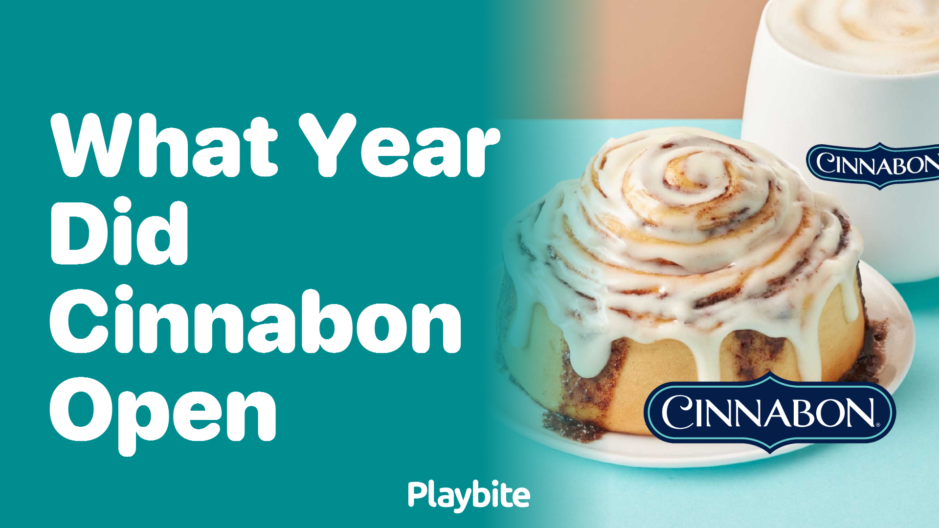 What Year Did Cinnabon First Open Its Doors?