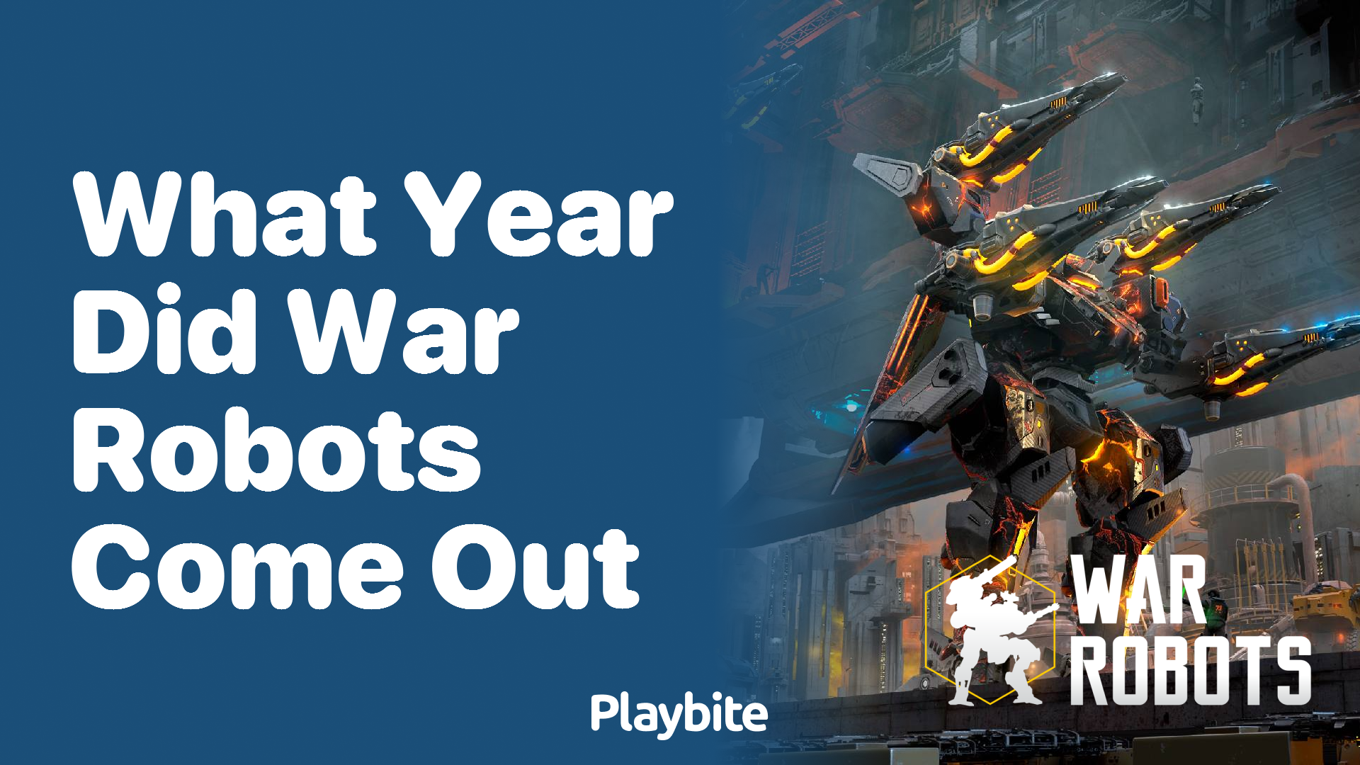 What Year Did War Robots Make Its Grand Debut?