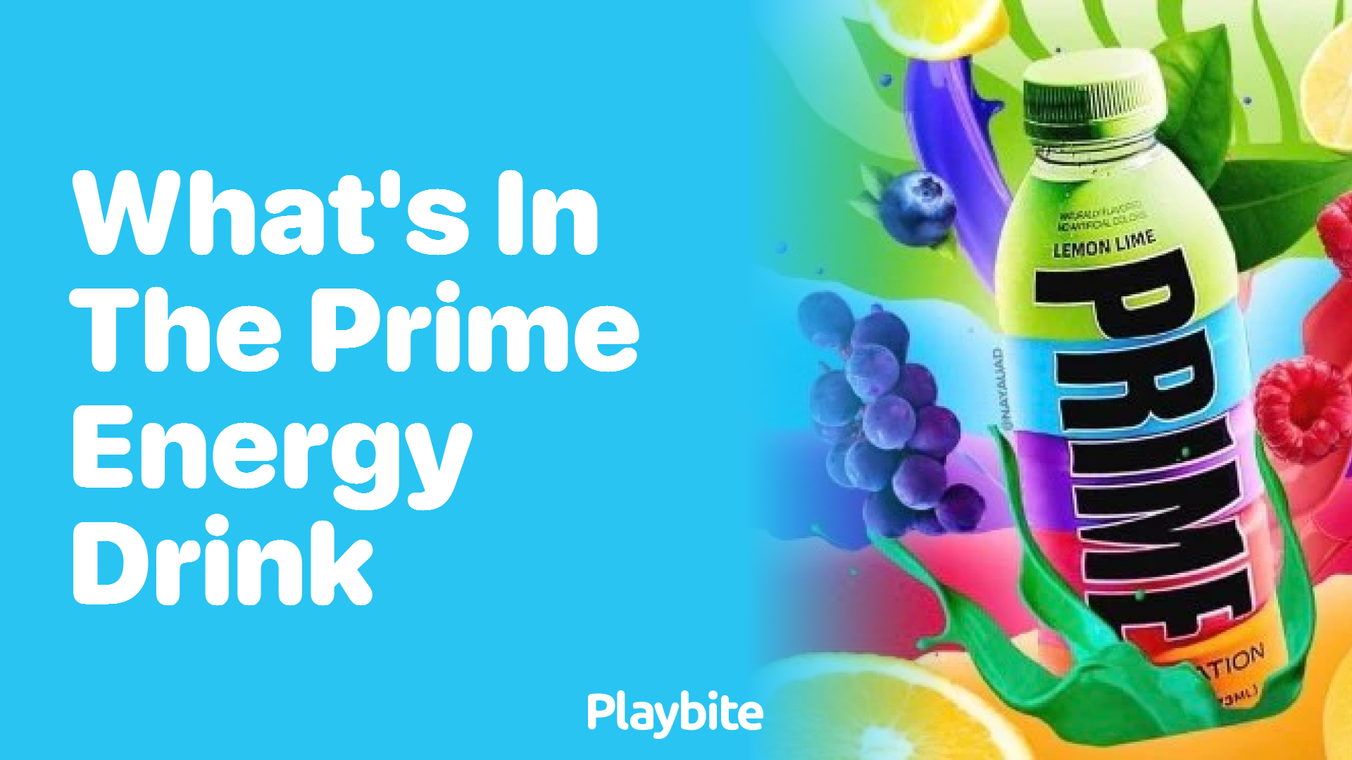 What&#8217;s in the PRIME Energy Drink? Unveiling the Ingredients