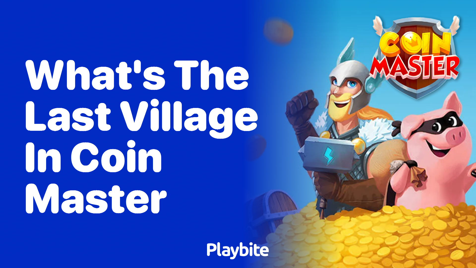 What&#8217;s the Last Village in Coin Master?