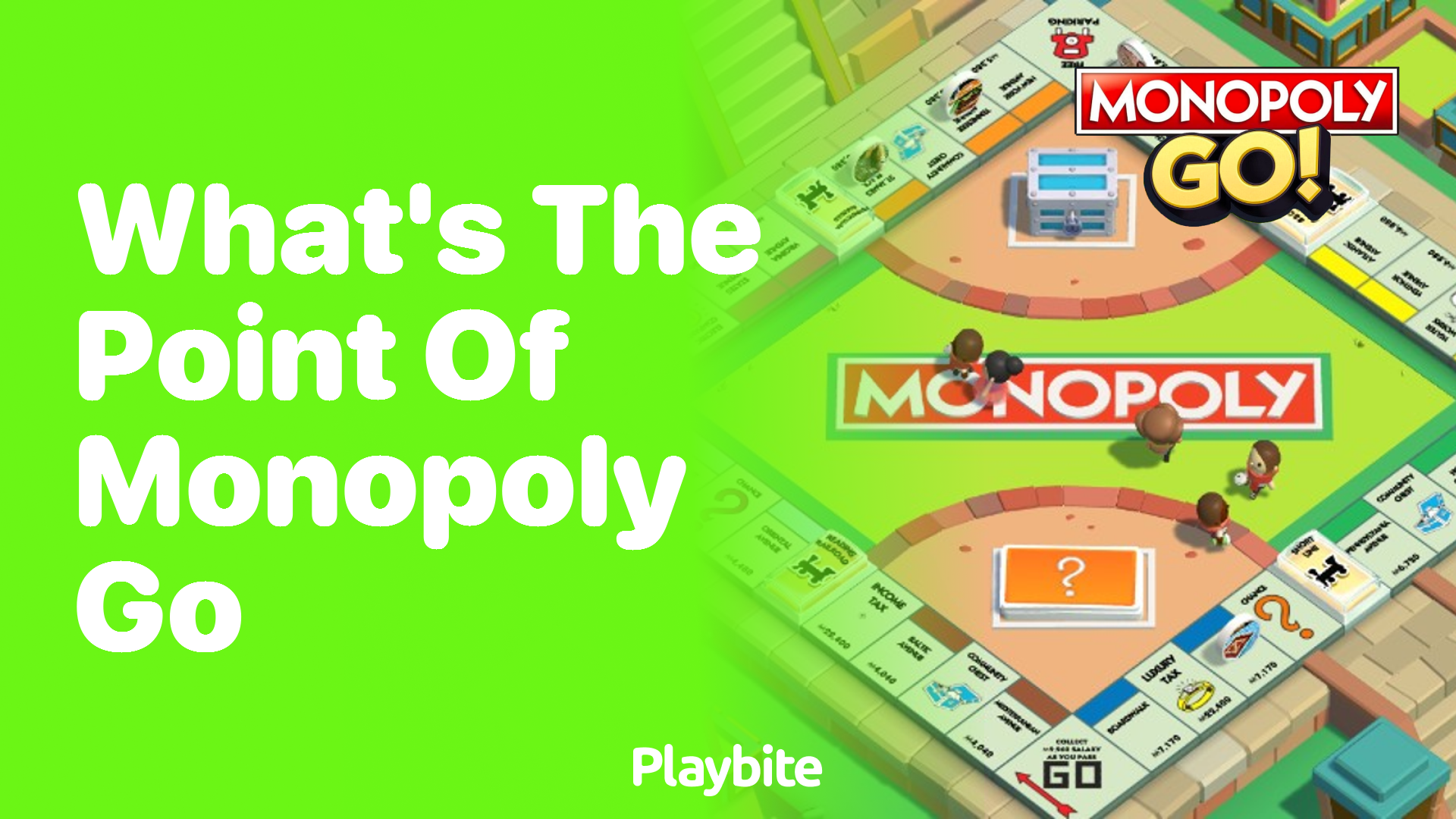 What&#8217;s the Point of Monopoly Go?