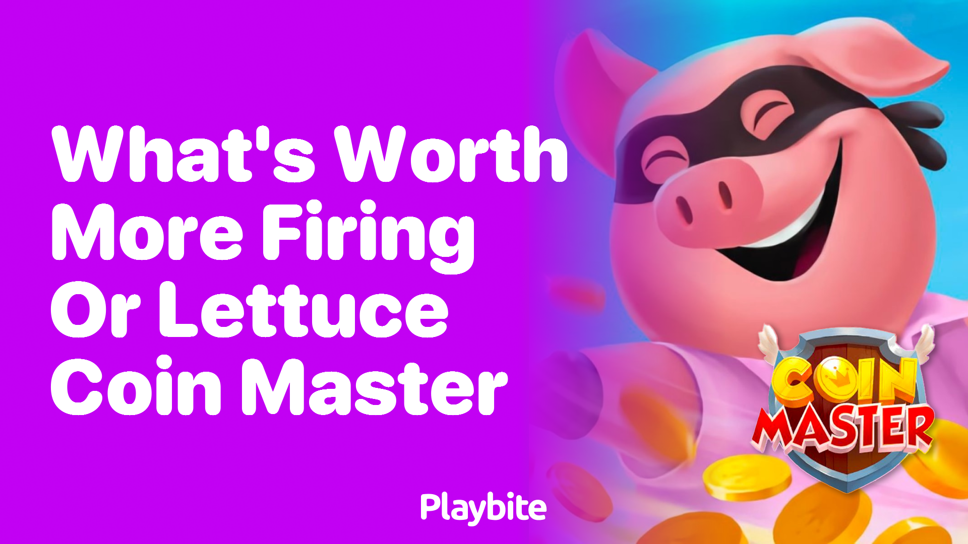 What&#8217;s Worth More in Coin Master: Firing or Lettuce?