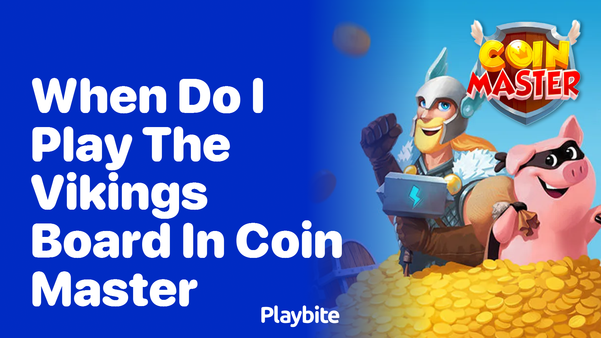 When Do I Play the Vikings Board in Coin Master?