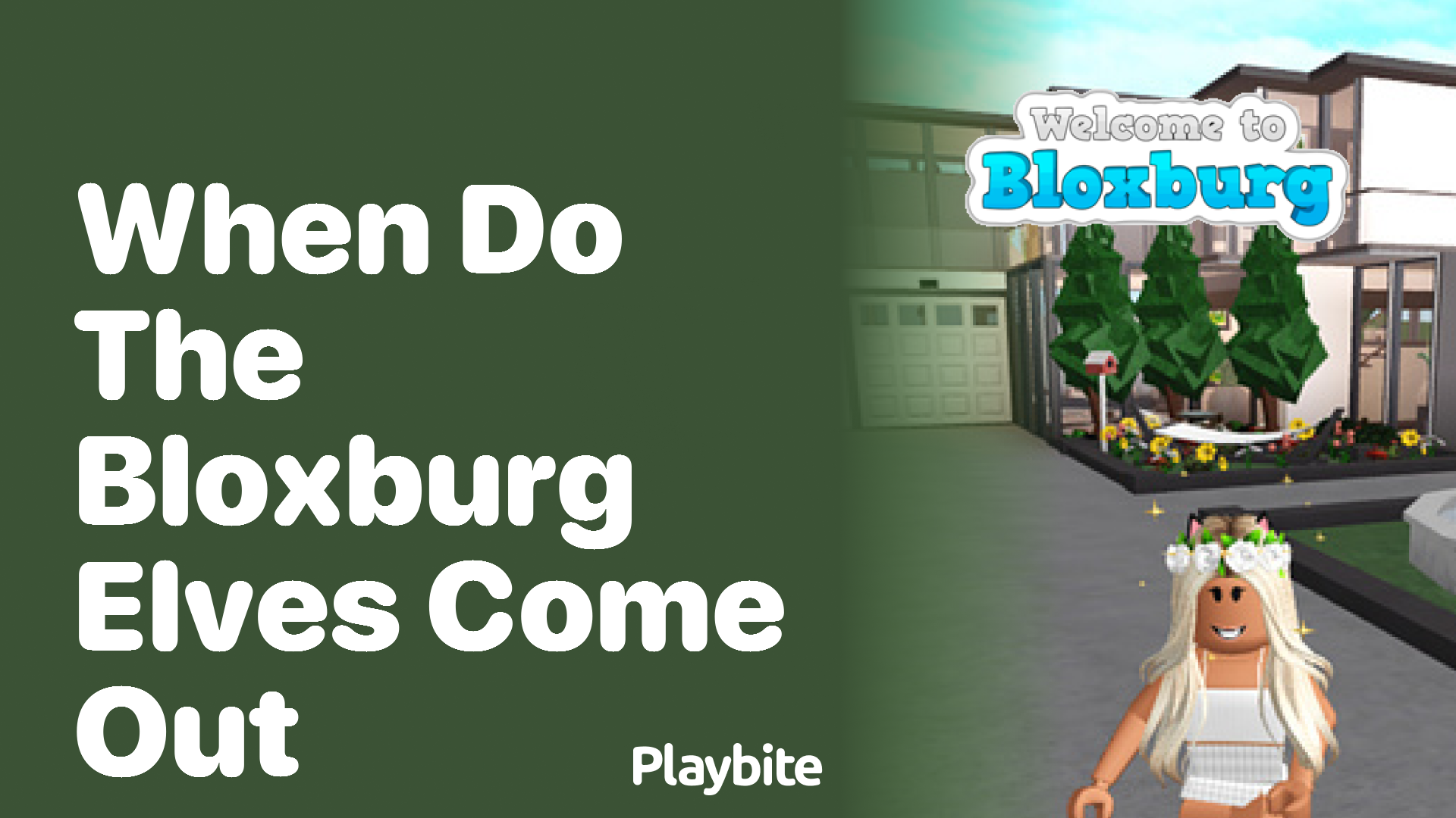 When Do the Bloxburg Elves Come Out?