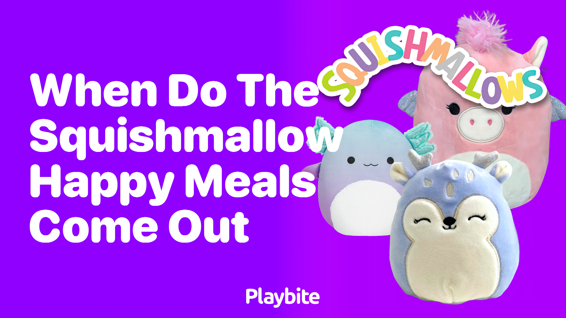 When Do the Squishmallow Happy Meals Come Out?