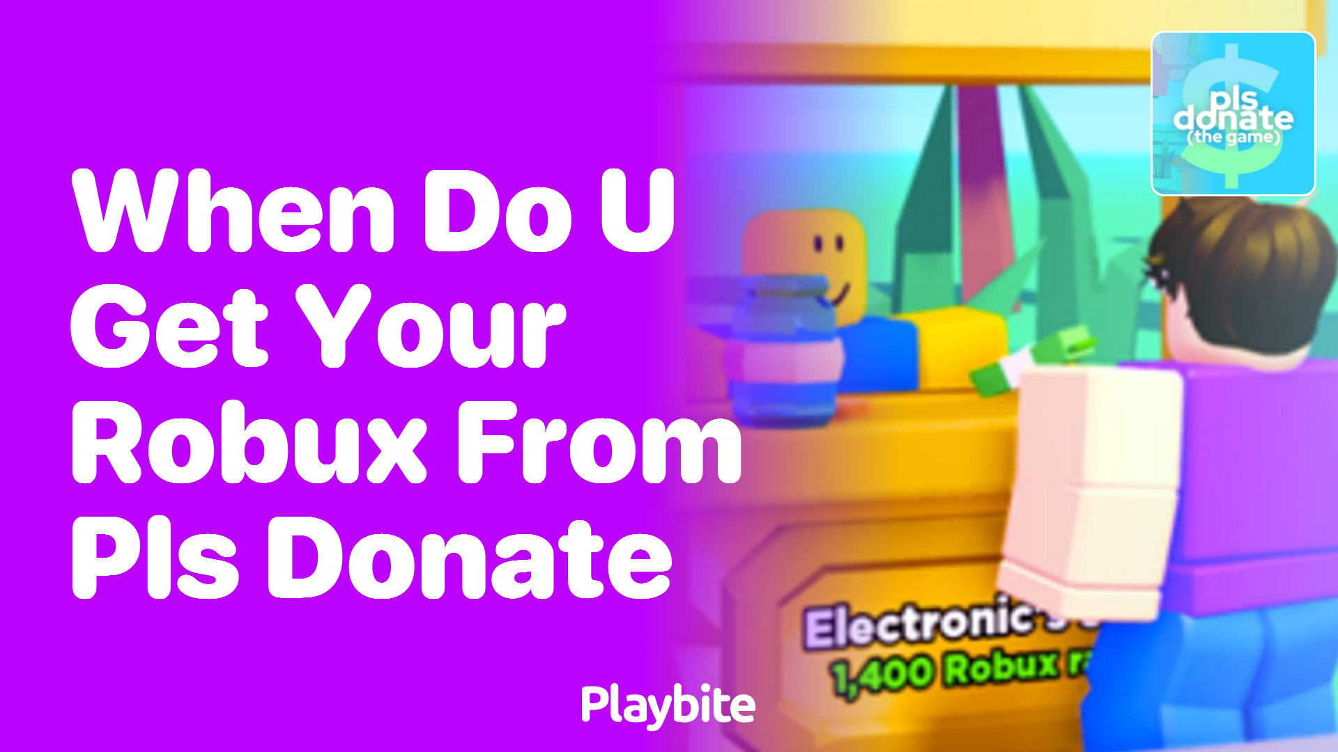 When Do You Get Your Robux from PLS DONATE?