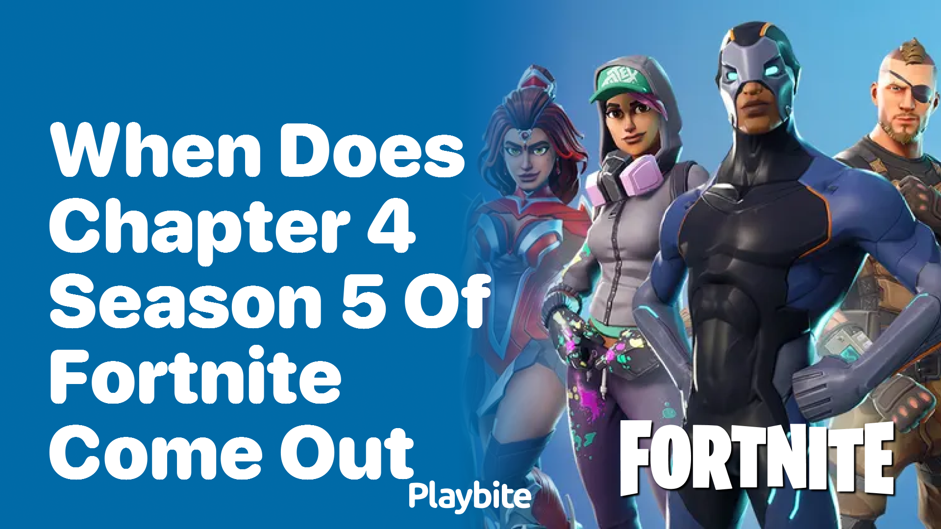 When Does Chapter 4 Season 5 of Fortnite Come Out? Get the Insider Scoop!