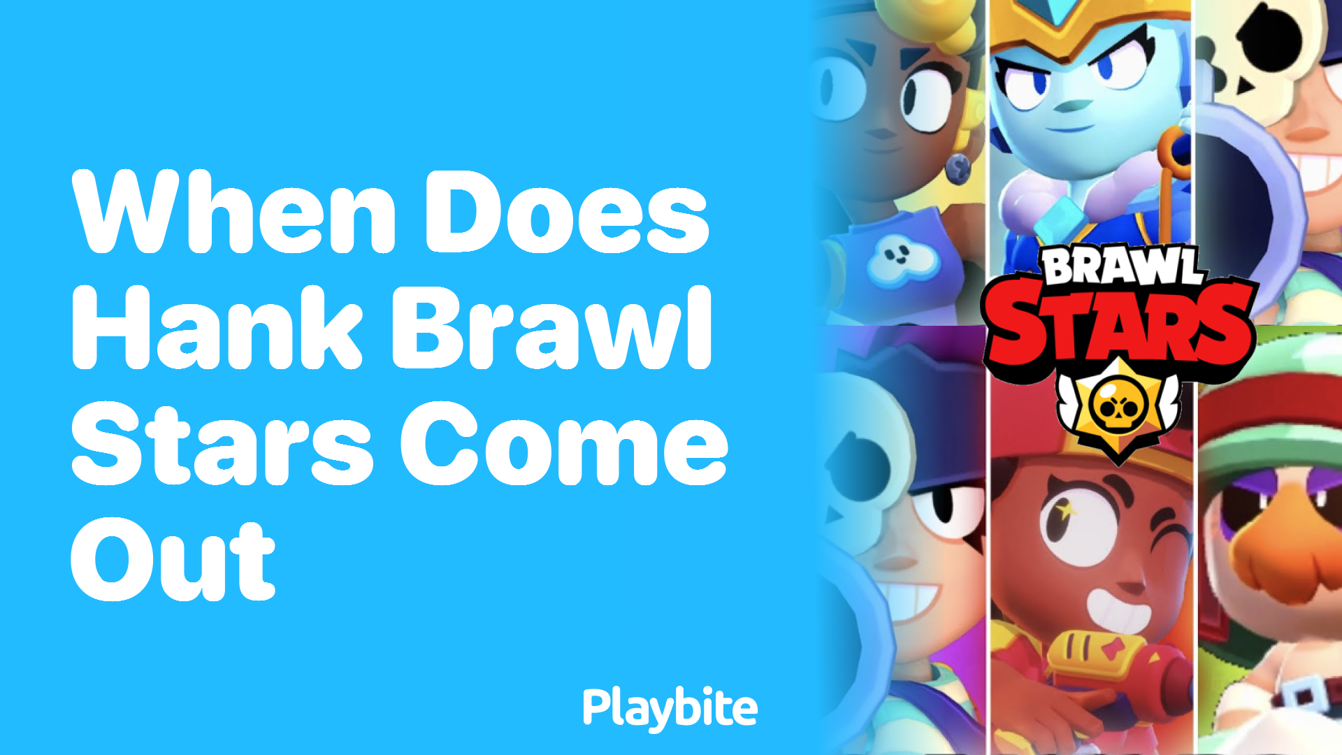 When Does Hank from Brawl Stars Come Out?