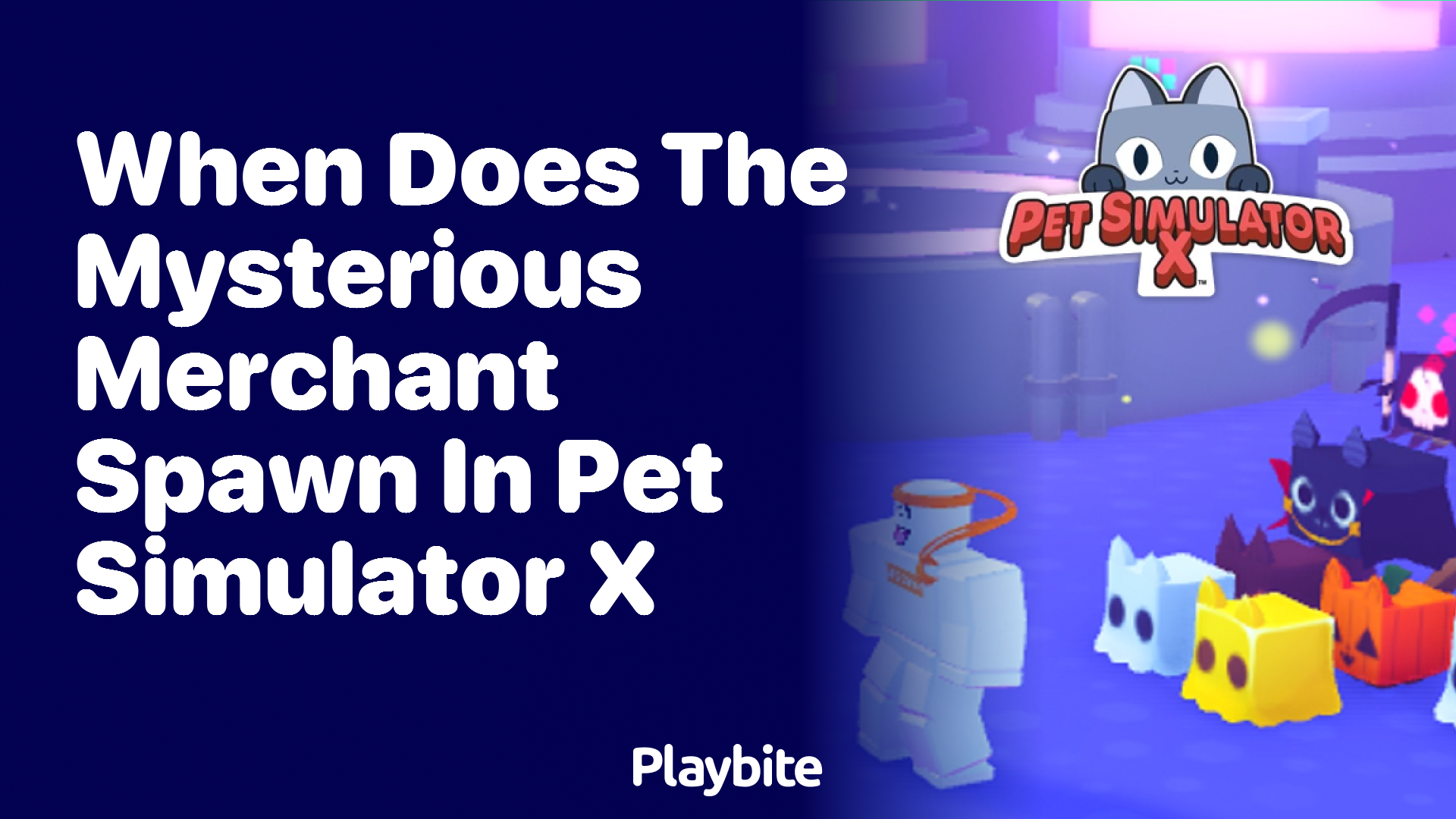 When Does the Mysterious Merchant Spawn in Pet Simulator X?