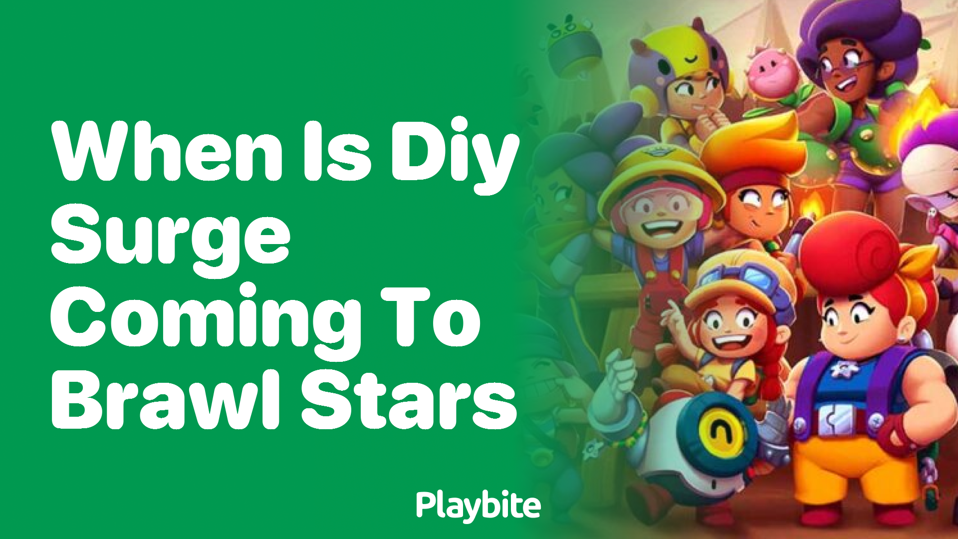 When Is DIY Surge Coming to Brawl Stars? - Playbite