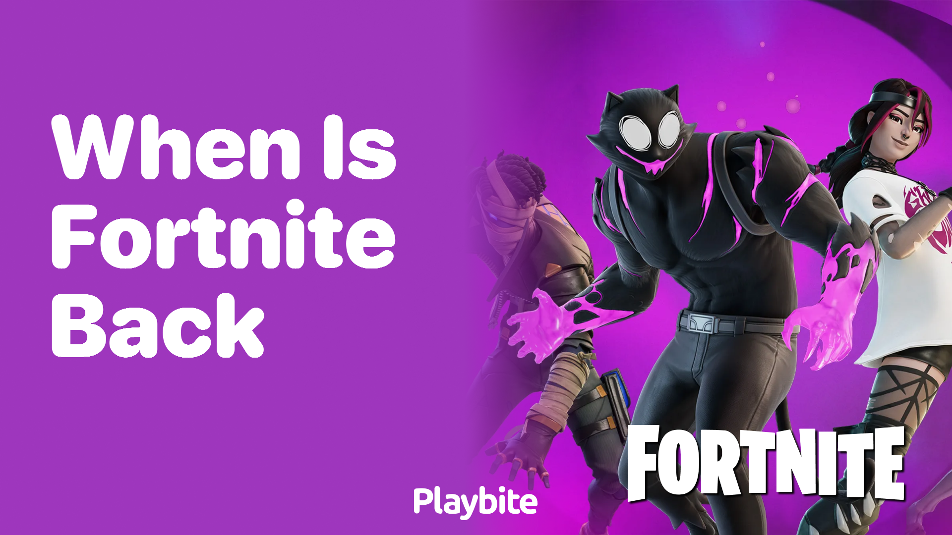 When Is Fortnite Coming Back?