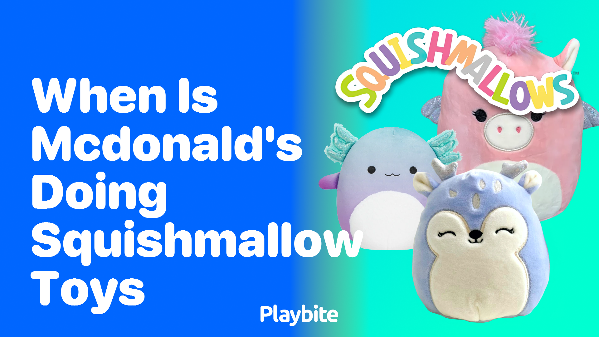 When Is McDonald&#8217;s Doing Squishmallow Toys?