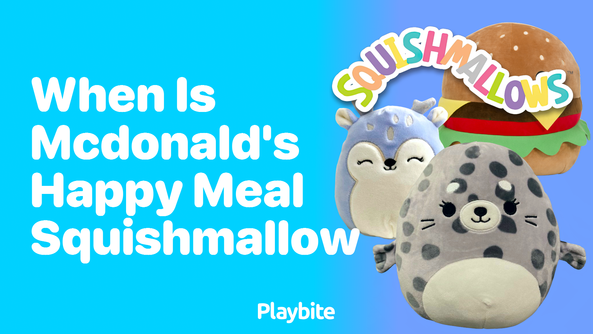 When is McDonald&#8217;s Happy Meal Featuring Squishmallows?