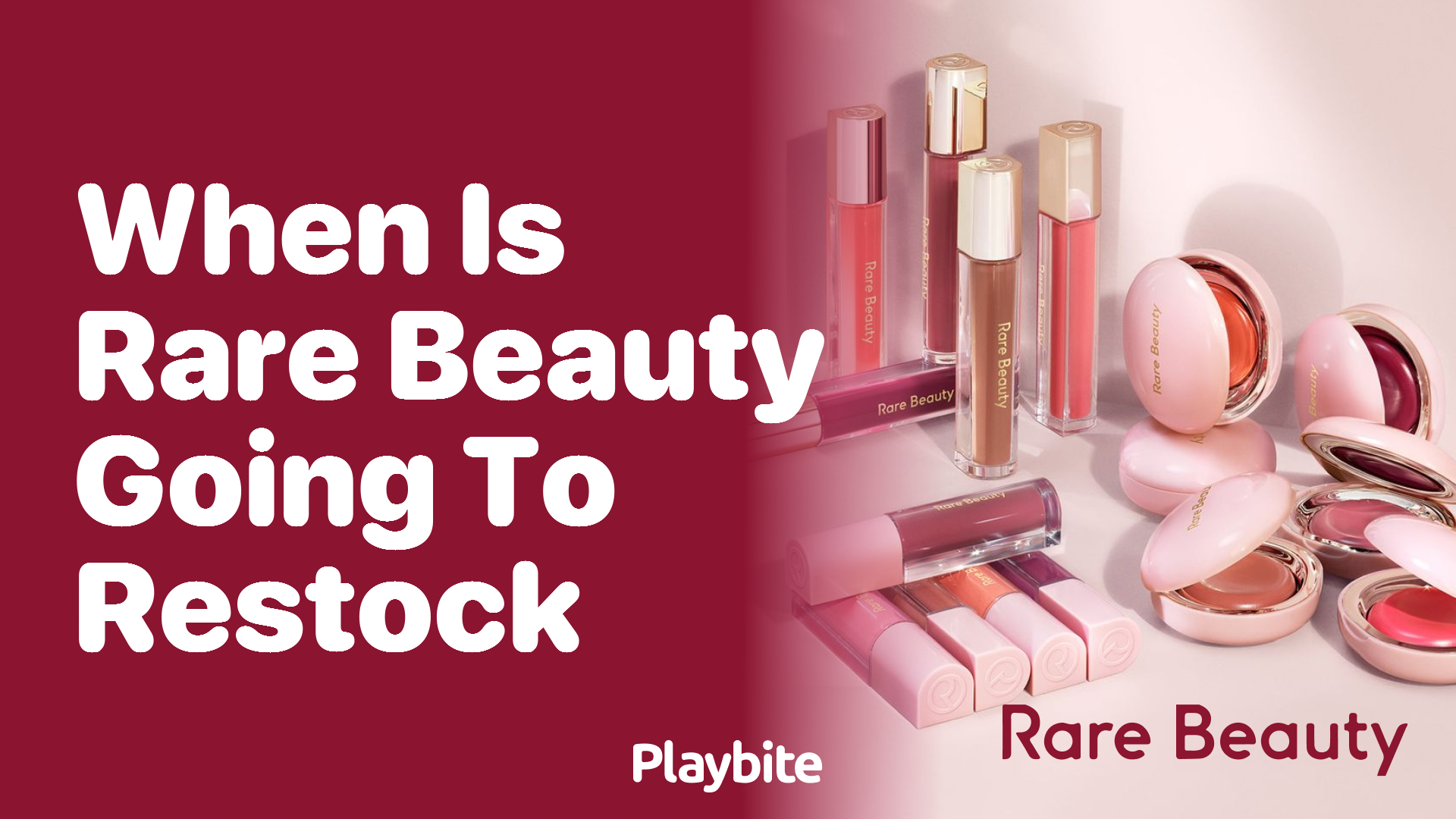 When Is Rare Beauty Going to Restock?