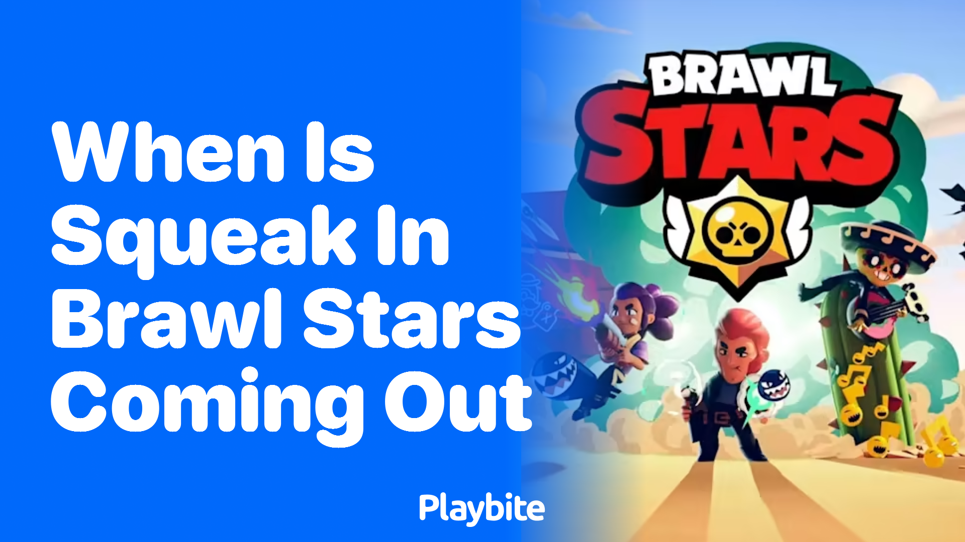 When Is Squeak in Brawl Stars Coming Out? - Playbite