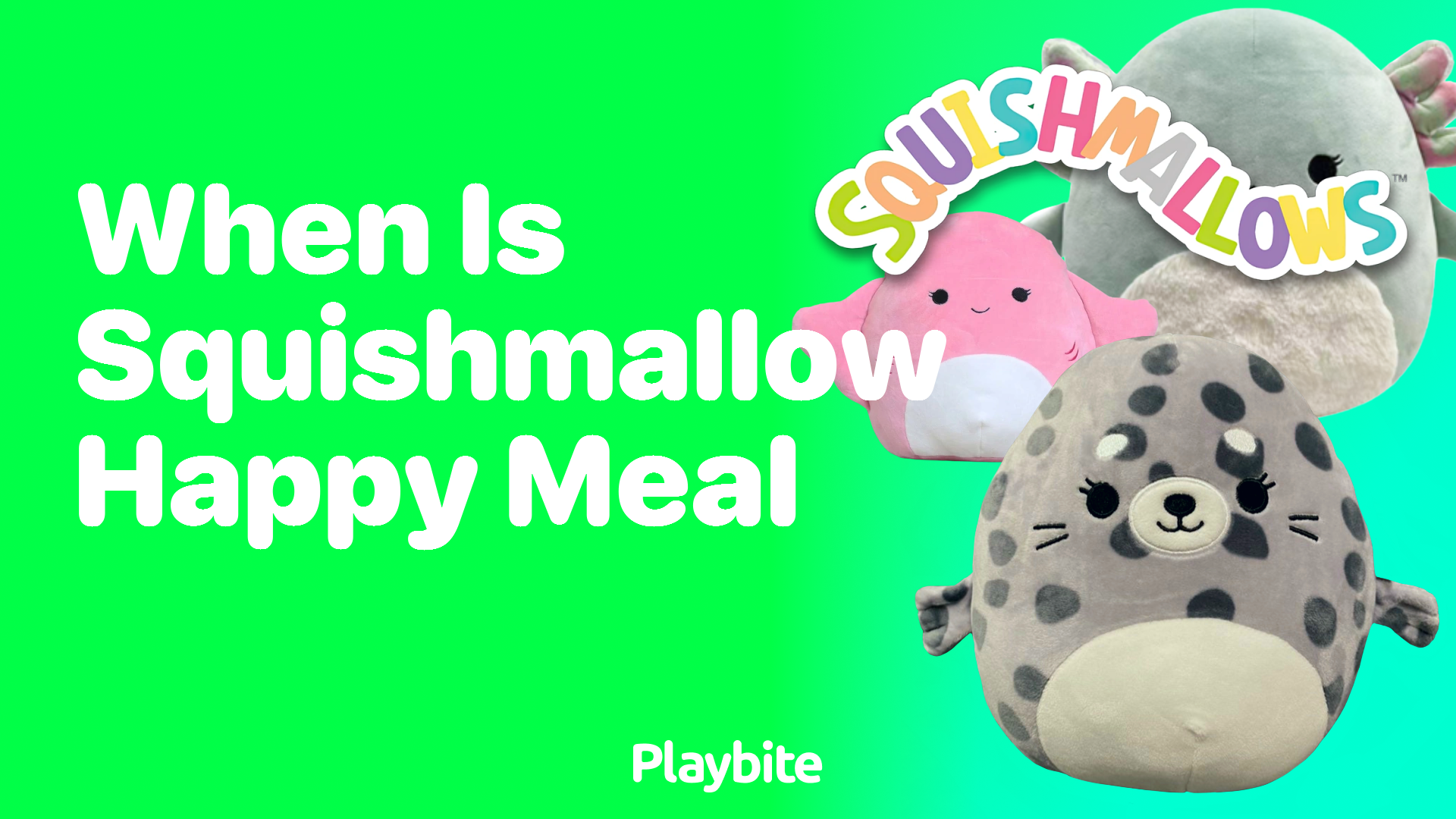 When is the Squishmallow Happy Meal Coming Out?