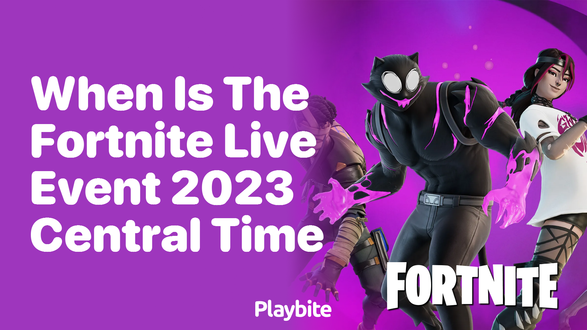 When is the Fortnite Live Event 2023 Central Time?