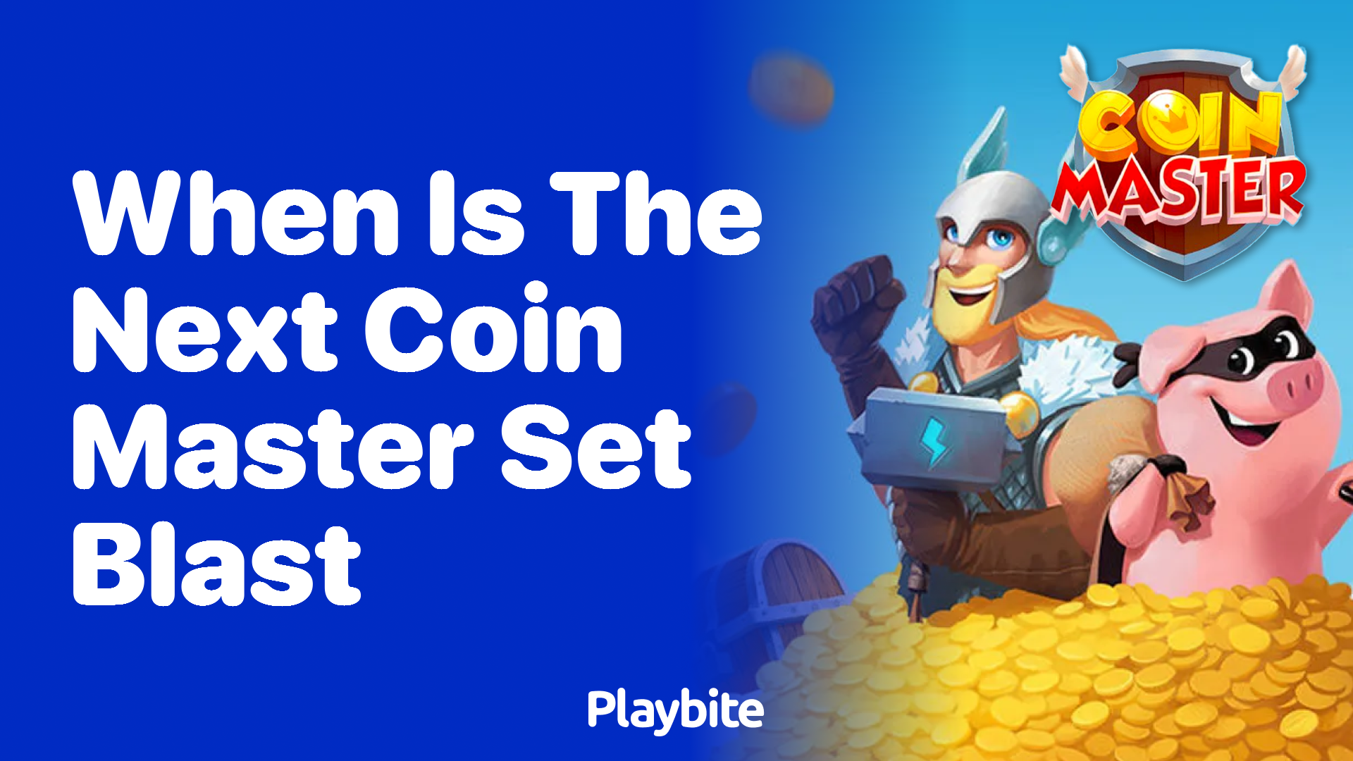 When Is the Next Coin Master Set Blast?