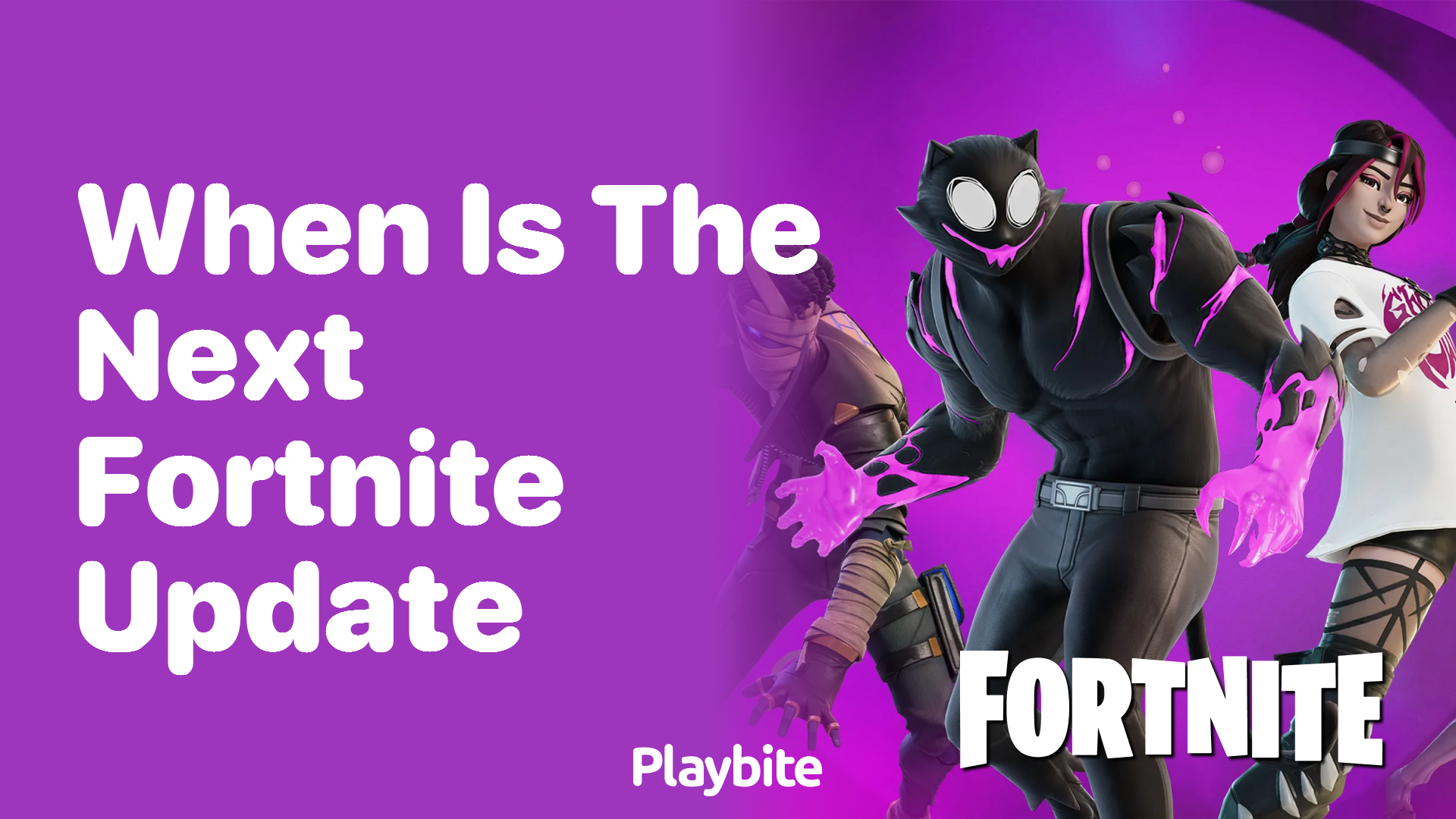 When Is the Next Fortnite Update Coming Out?