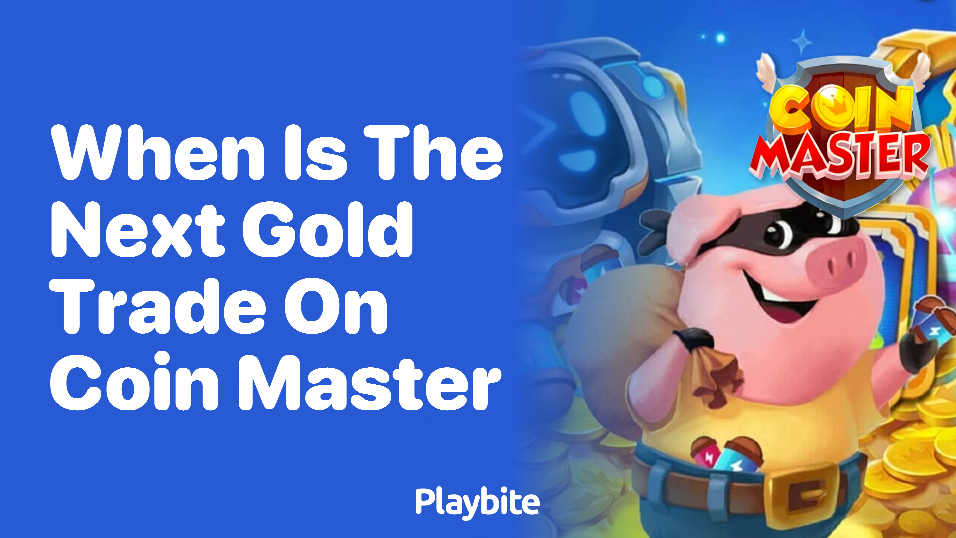 When Is the Next Gold Trade on Coin Master?