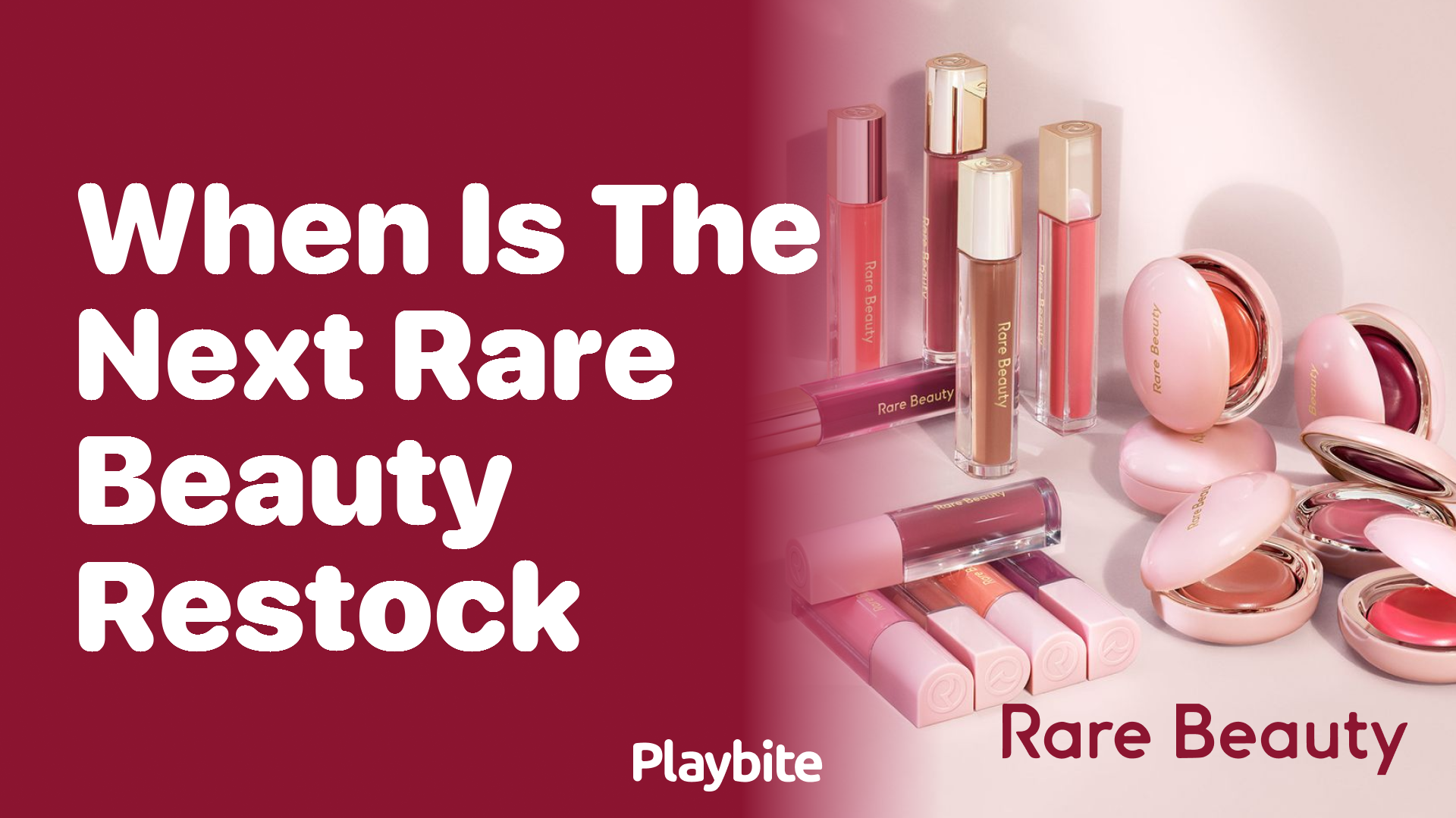 When Is the Next Rare Beauty Restock?