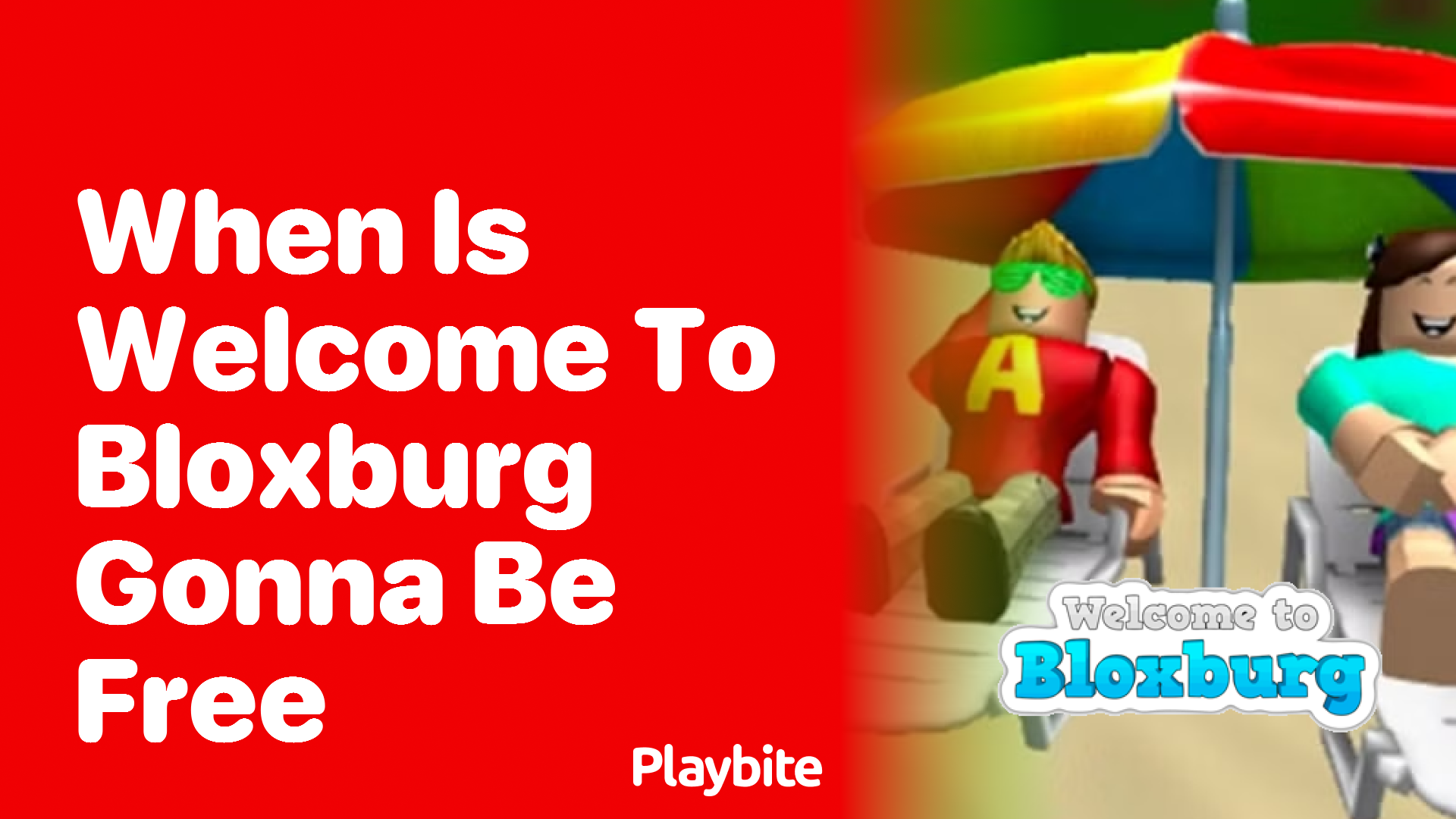 When is Welcome to Bloxburg Going to Be Free?