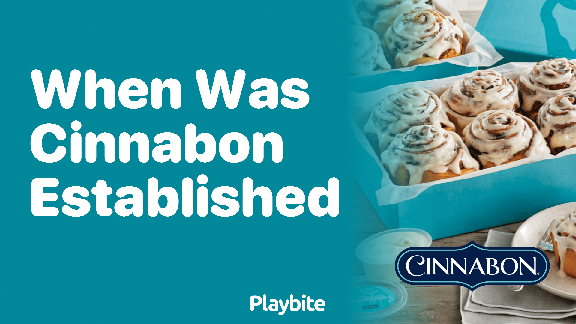 When Was Cinnabon Established?