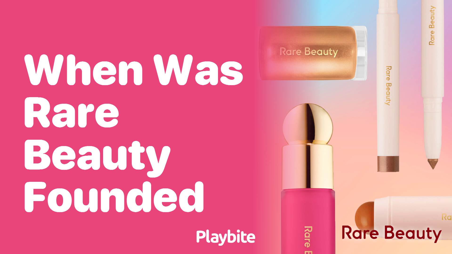 When Was Rare Beauty Founded: A Quick Dive into Its History