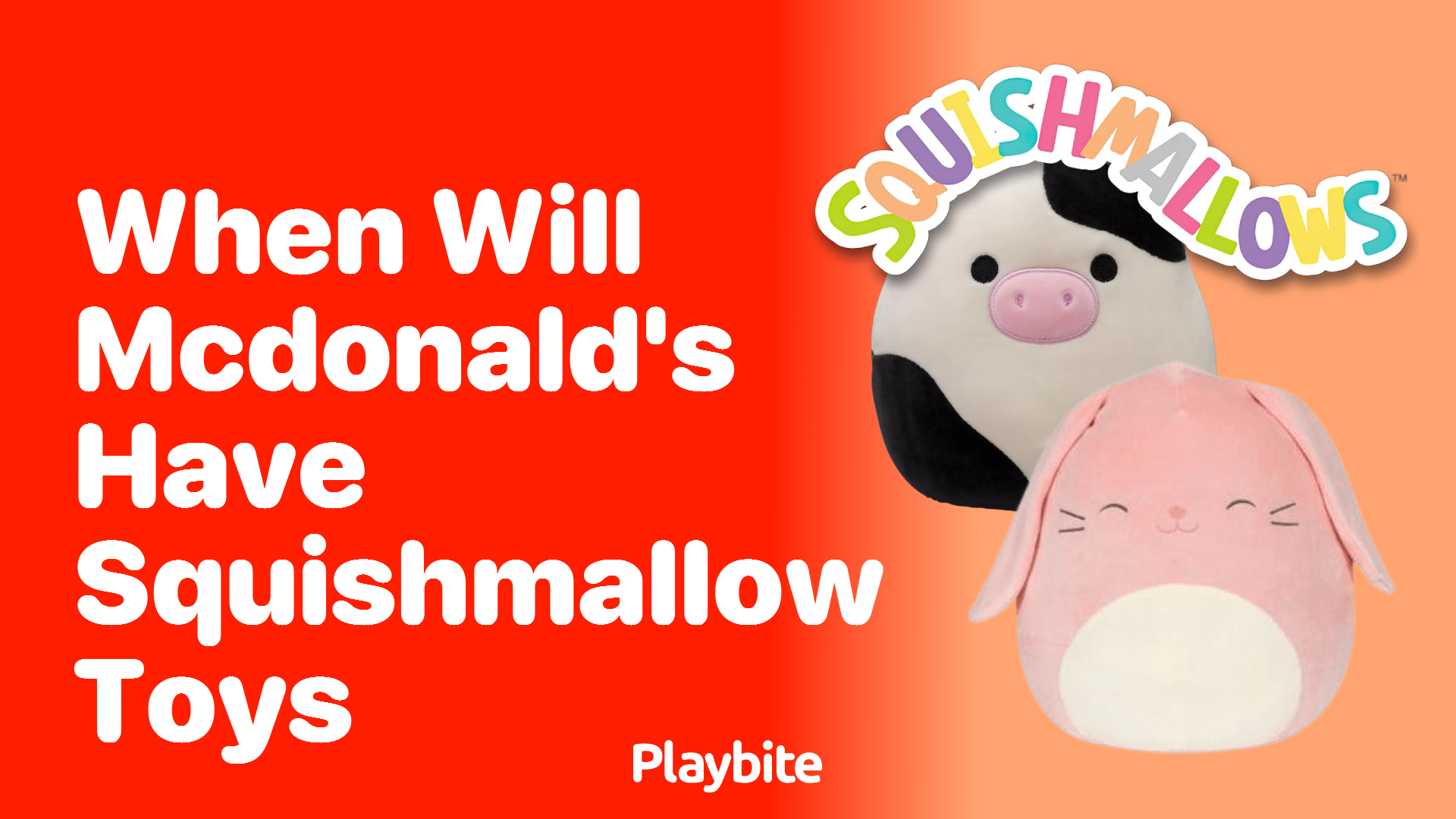 When Will McDonald&#8217;s Have Squishmallow Toys? Discover Now!