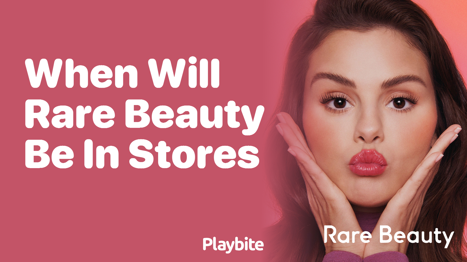 When Will Rare Beauty Be in Stores?