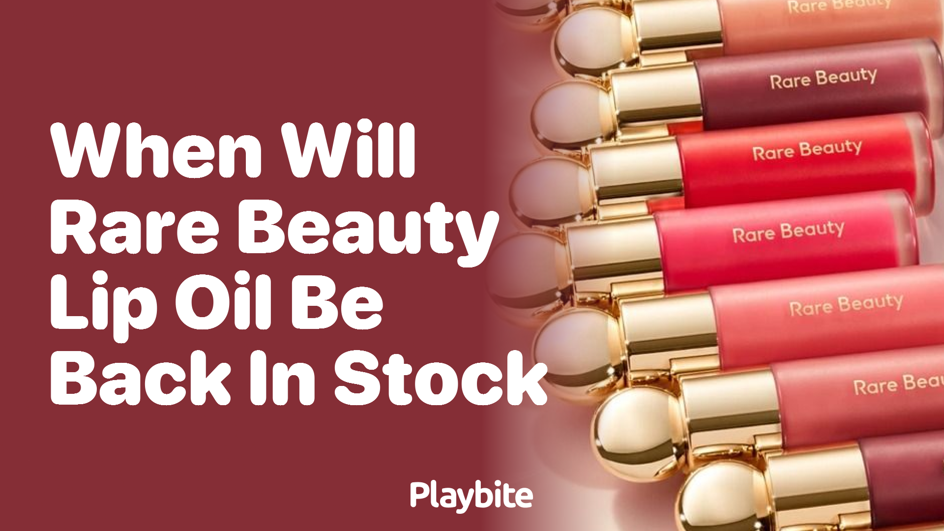 When Will Rare Beauty Lip Oil Be Back in Stock?