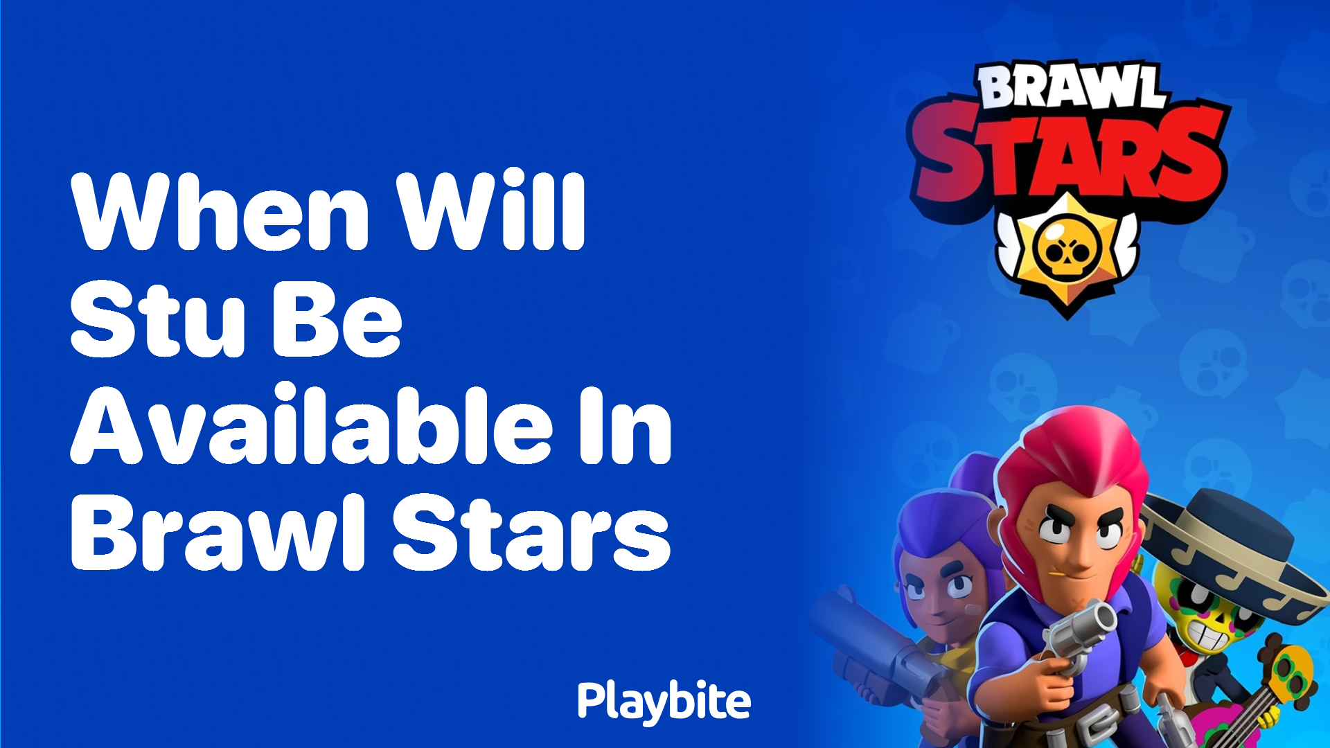 When Will Stu Be Available in Brawl Stars?