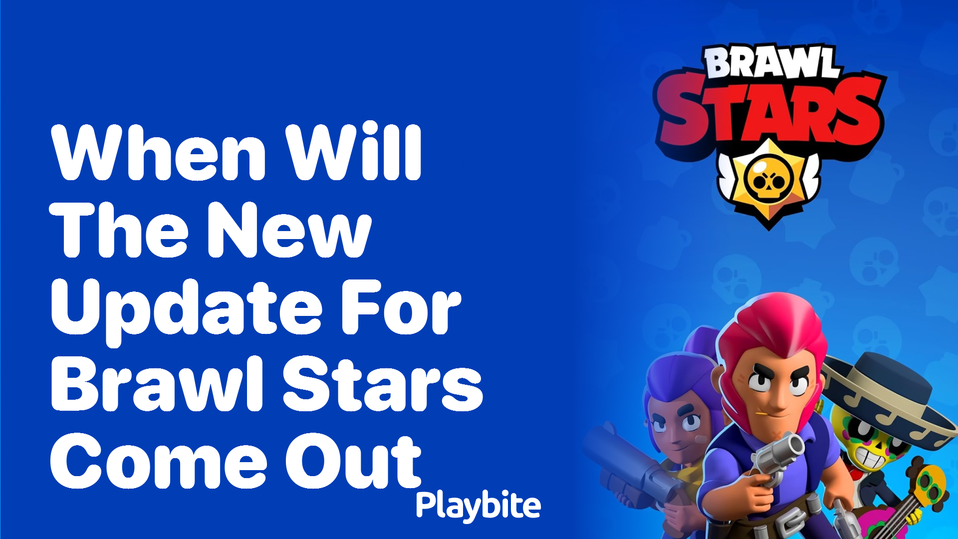 When Will the New Update for Brawl Stars Come Out?