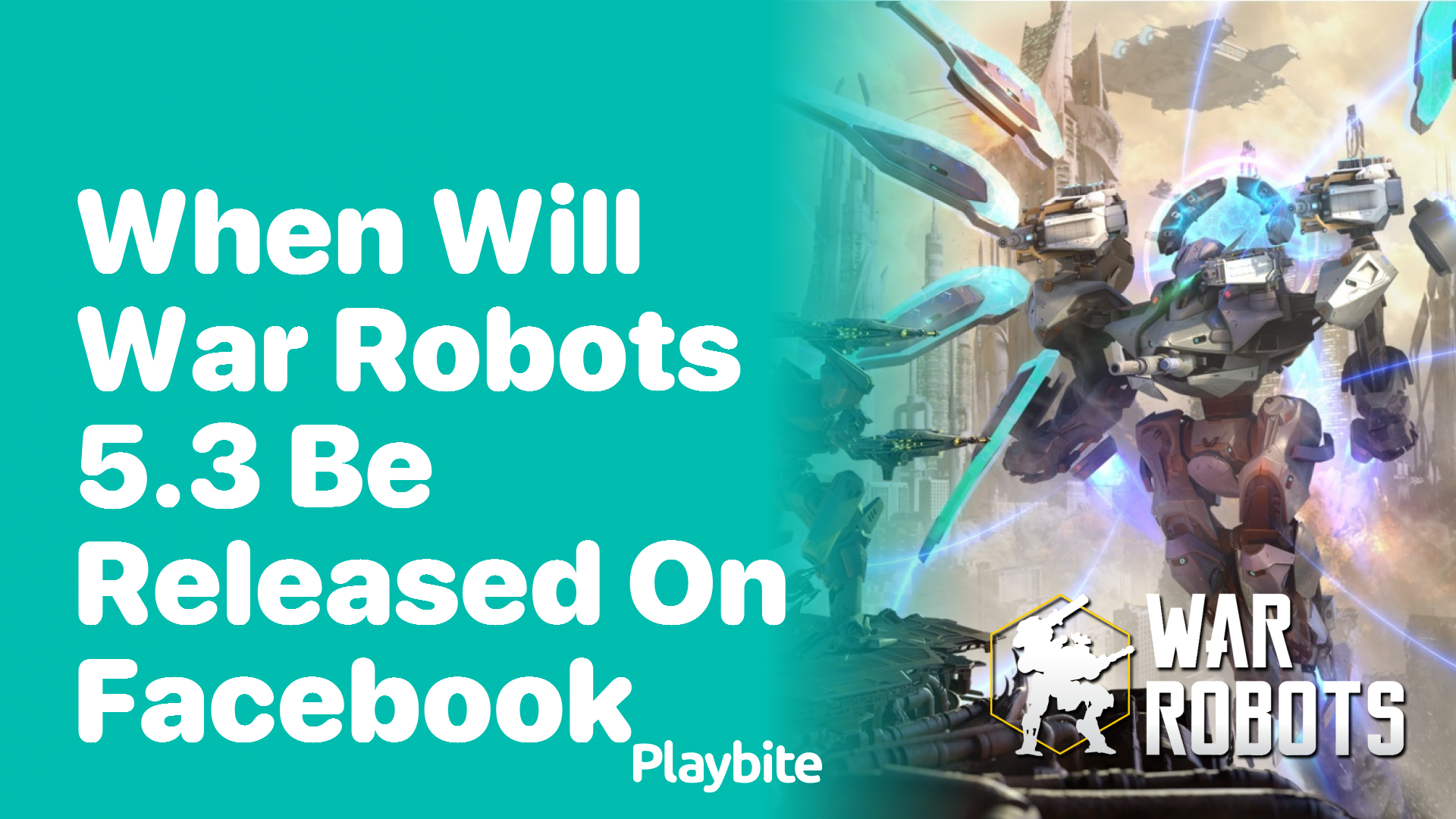 When Will War Robots 5.3 Be Released on Facebook?