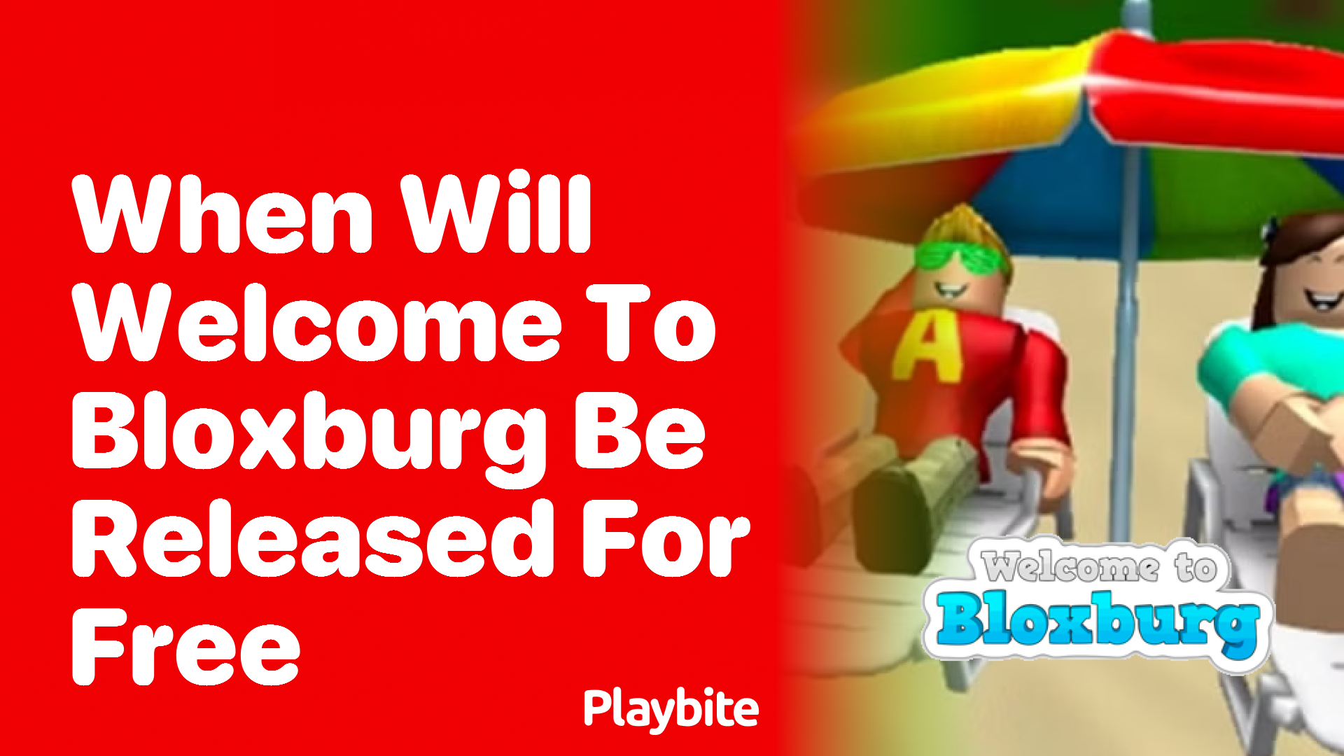 When Will Welcome to Bloxburg Be Released for Free?