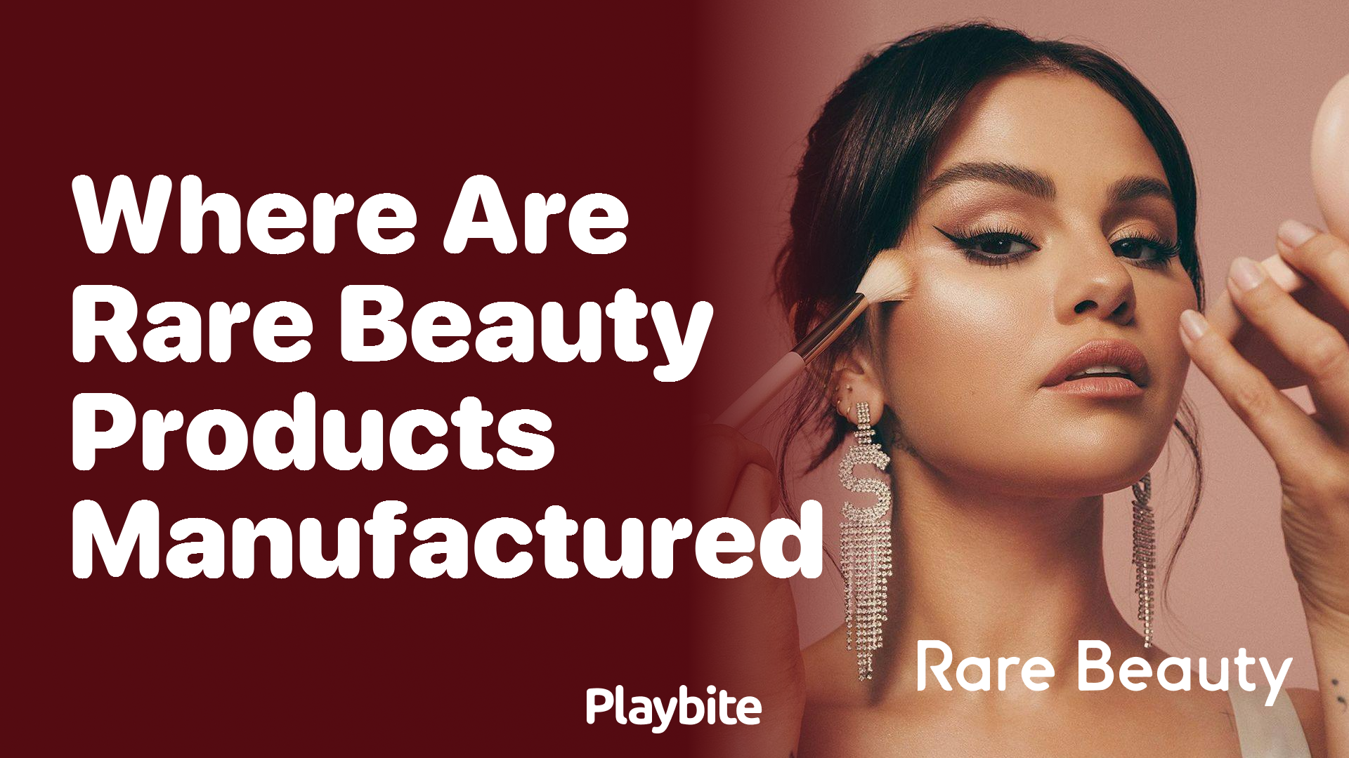 Where Are Rare Beauty Products Manufactured?