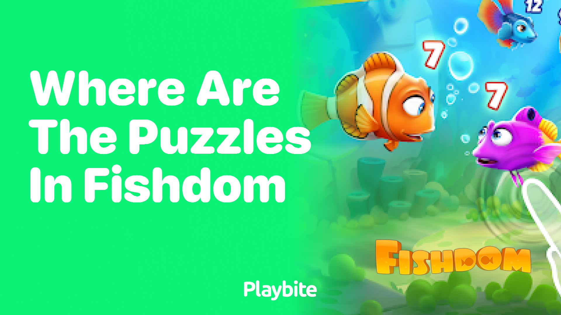 Where Are the Puzzles in Fishdom?