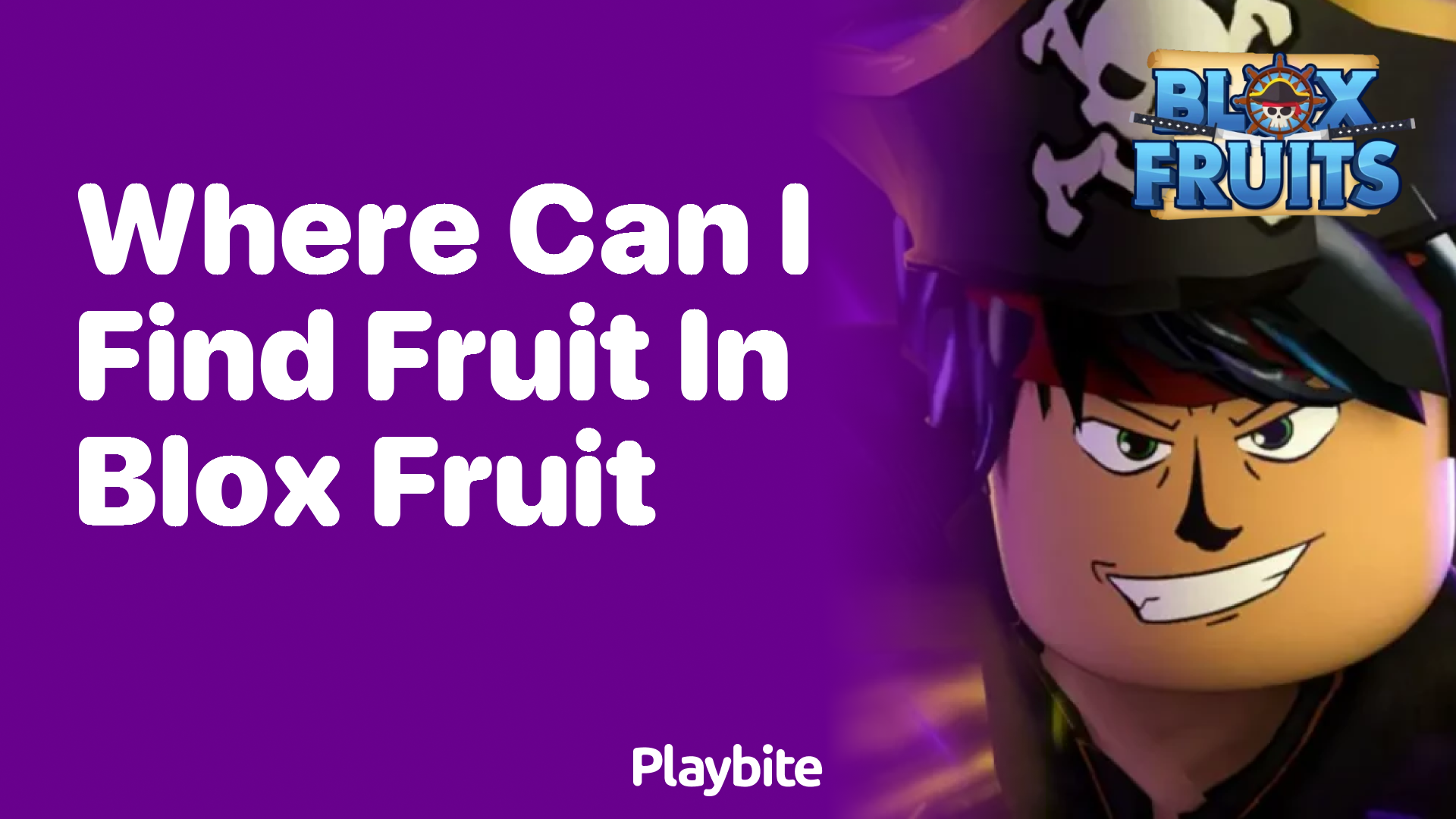 Where Can I Find Fruit In Blox Fruit Playbite 9755