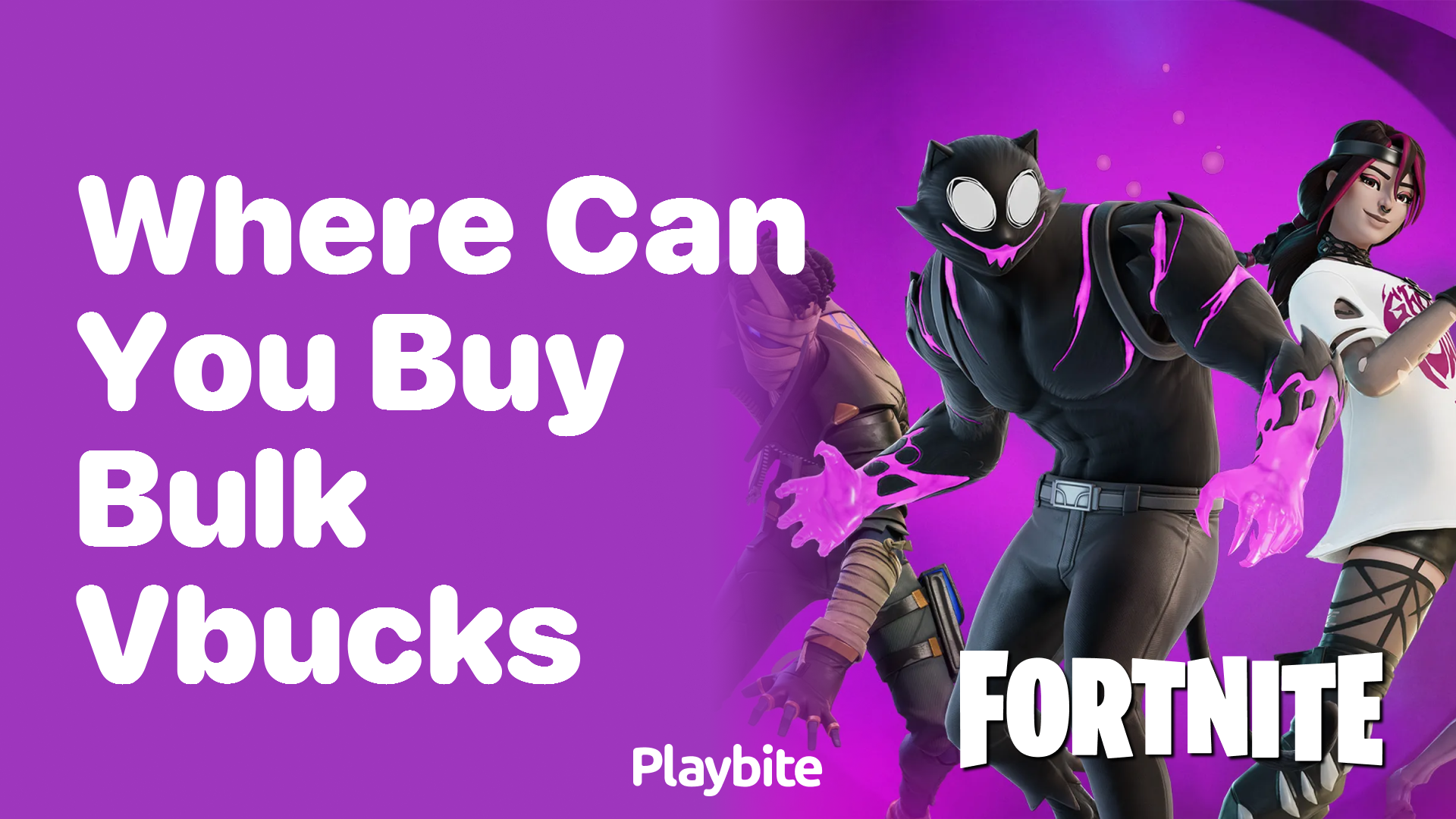 Where Can You Buy Bulk V-Bucks for Fortnite?