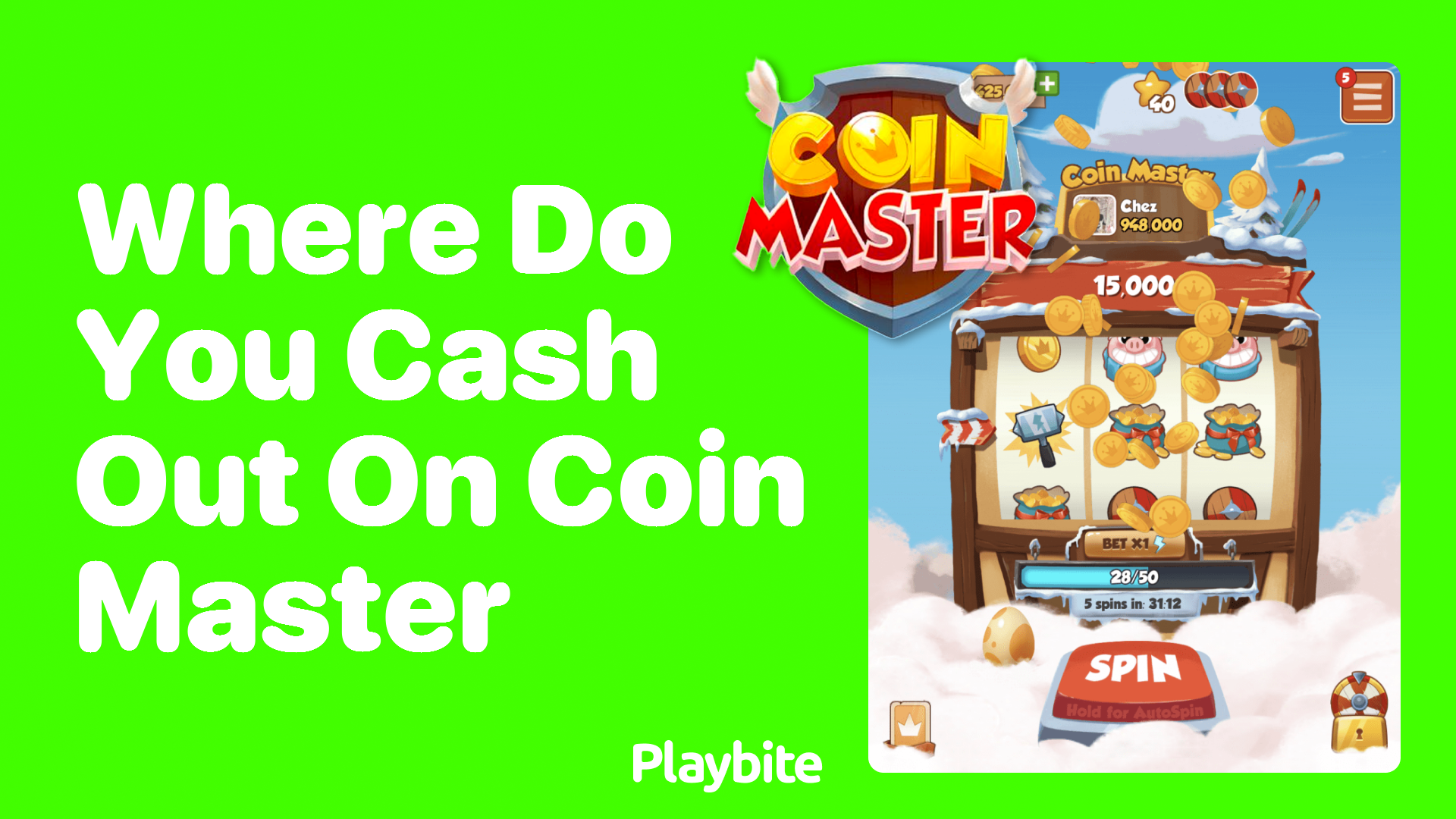 Where Do You Cash Out in Coin Master? Let&#8217;s Find Out!