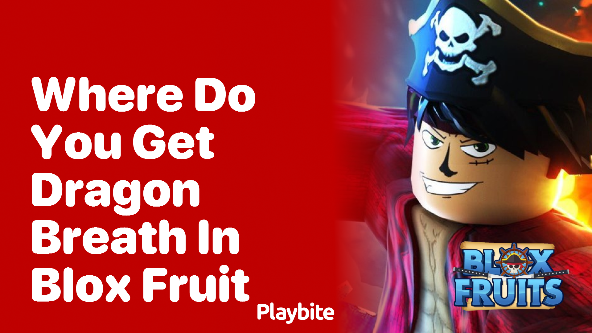 Where Do You Get Dragon Breath in Blox Fruit? - Playbite