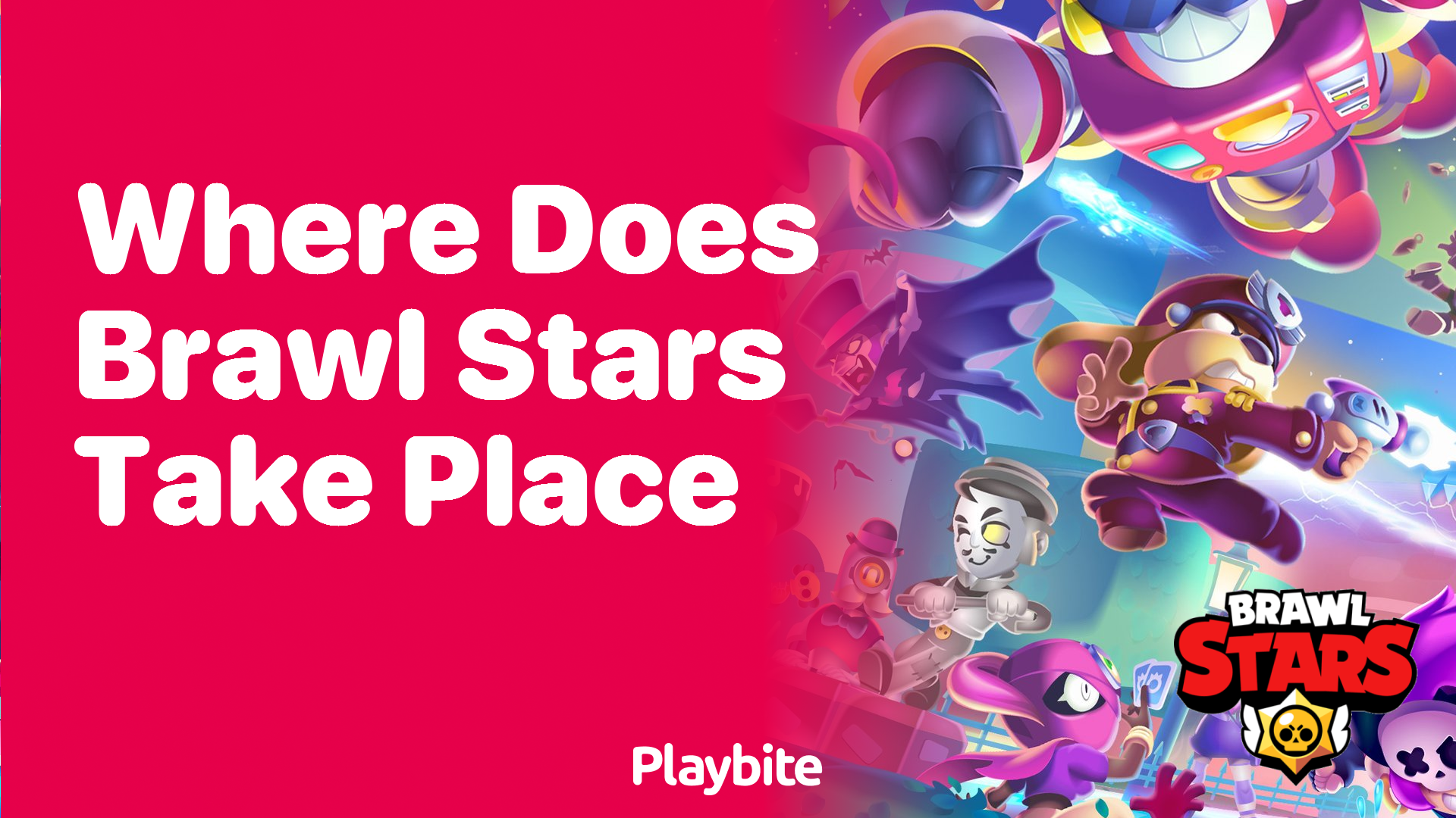 Where Does Brawl Stars Take Place? Unveiling the Game&#8217;s Setting